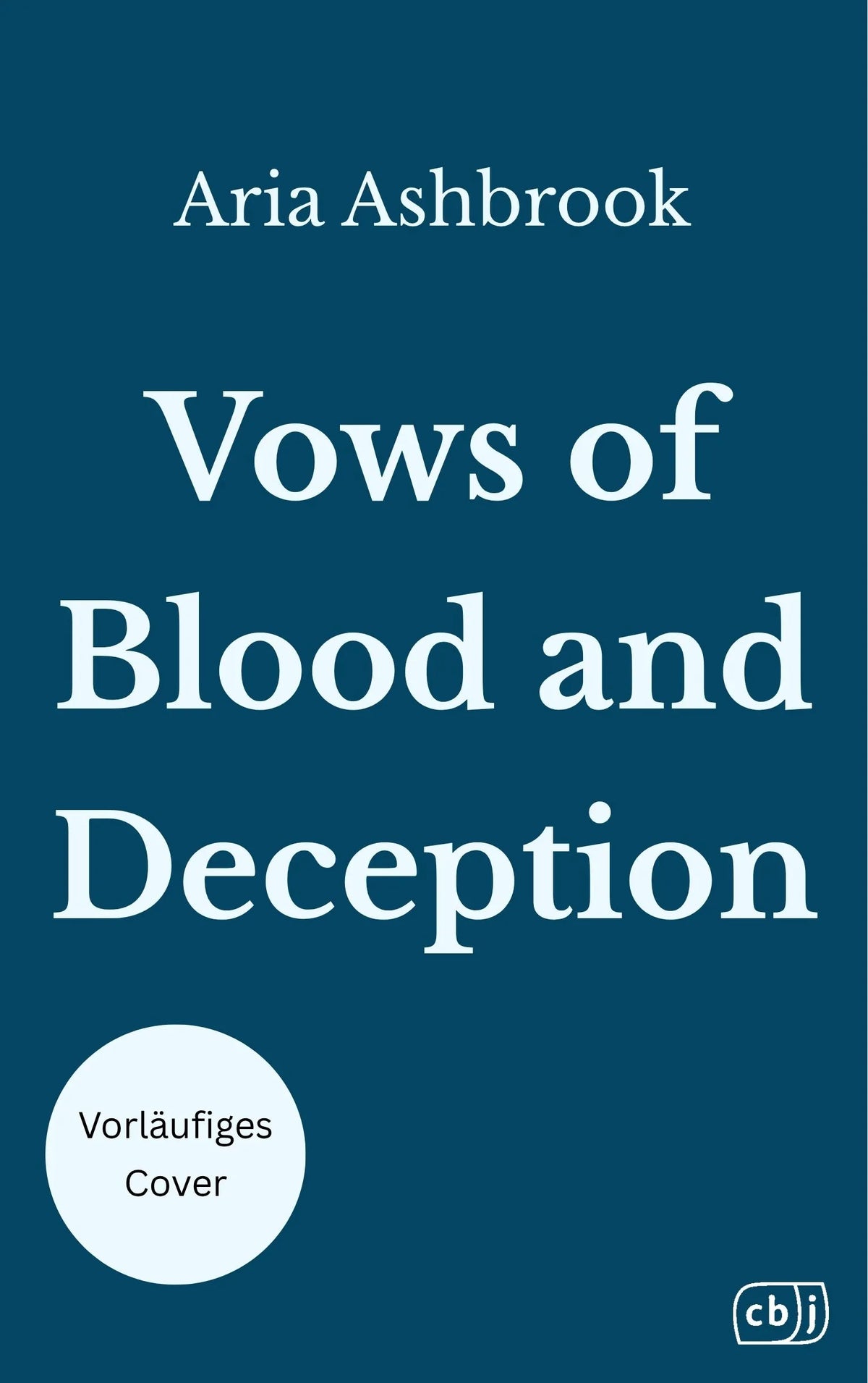 Cover: Vows of Blood and Deception (Hardcover) von Aria Ashbrook