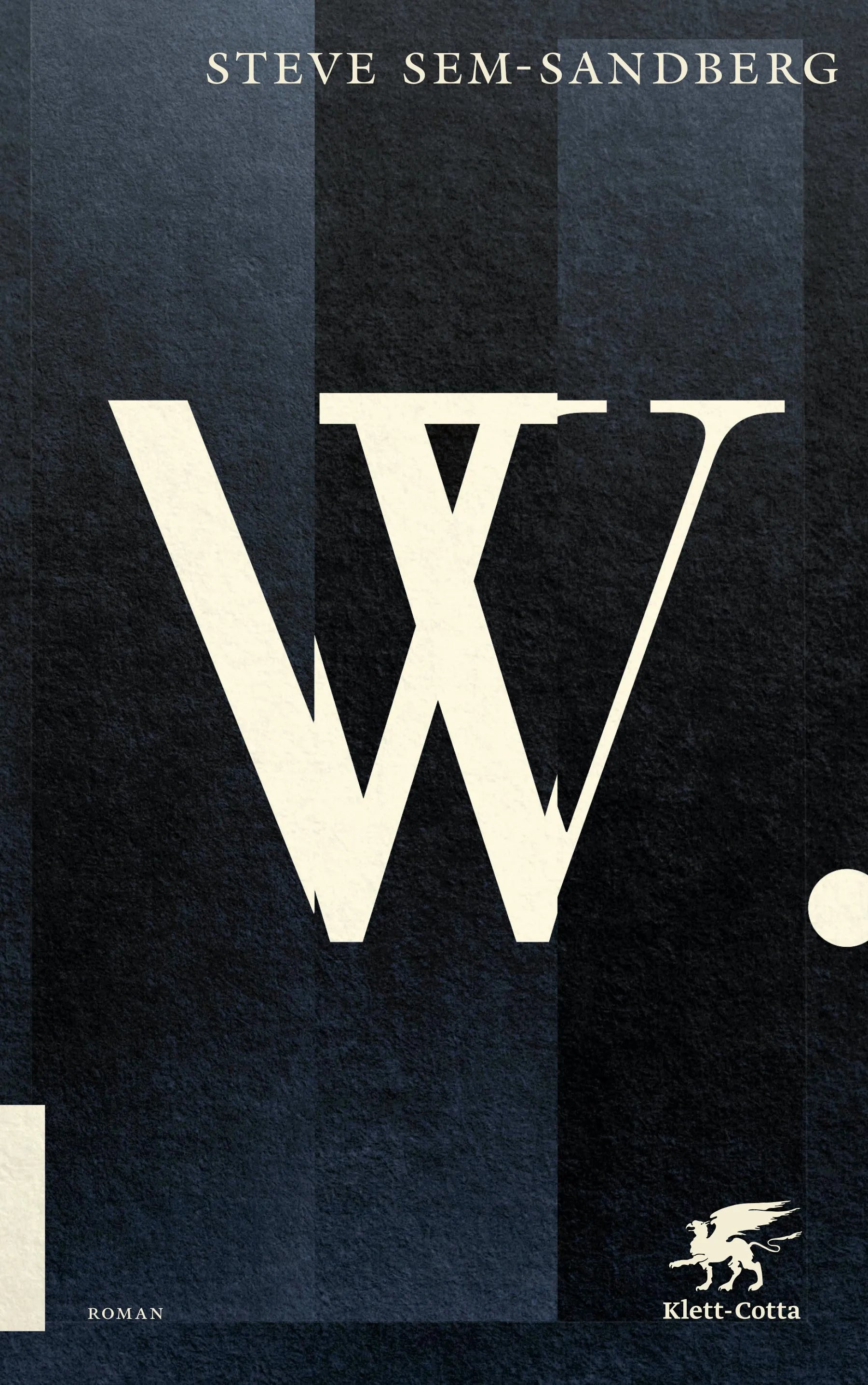Buchcover von 'W.' - Gebundene Ausgabe von Steve Sem-Sandberg