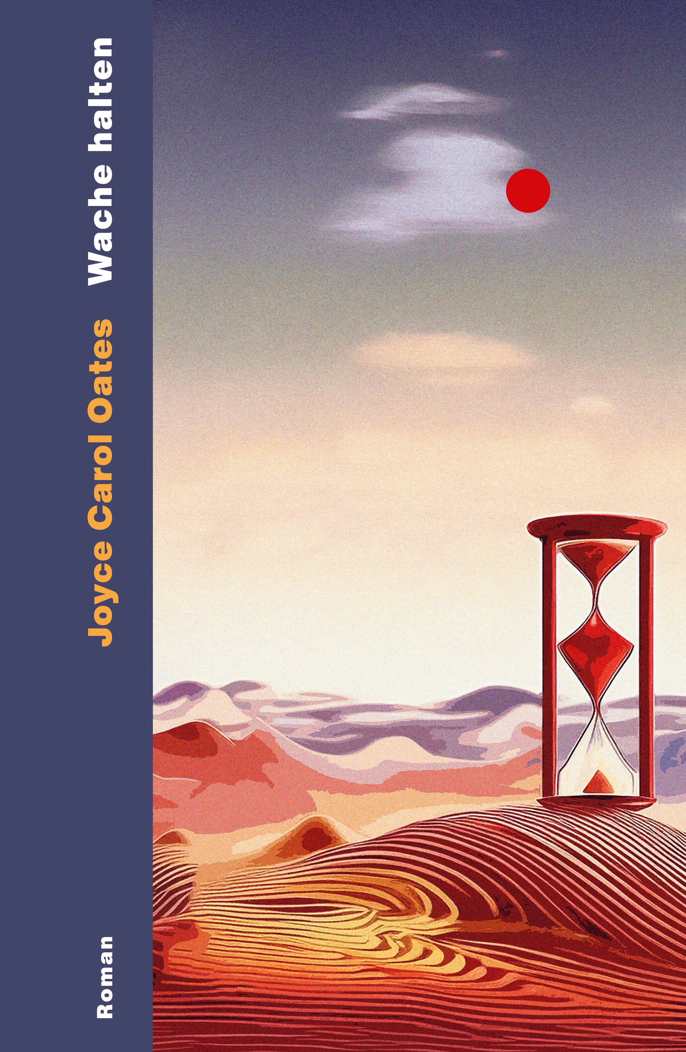 Buchcover von 'Wache halten' - Gebundene Ausgabe von Joyce Carol Oates