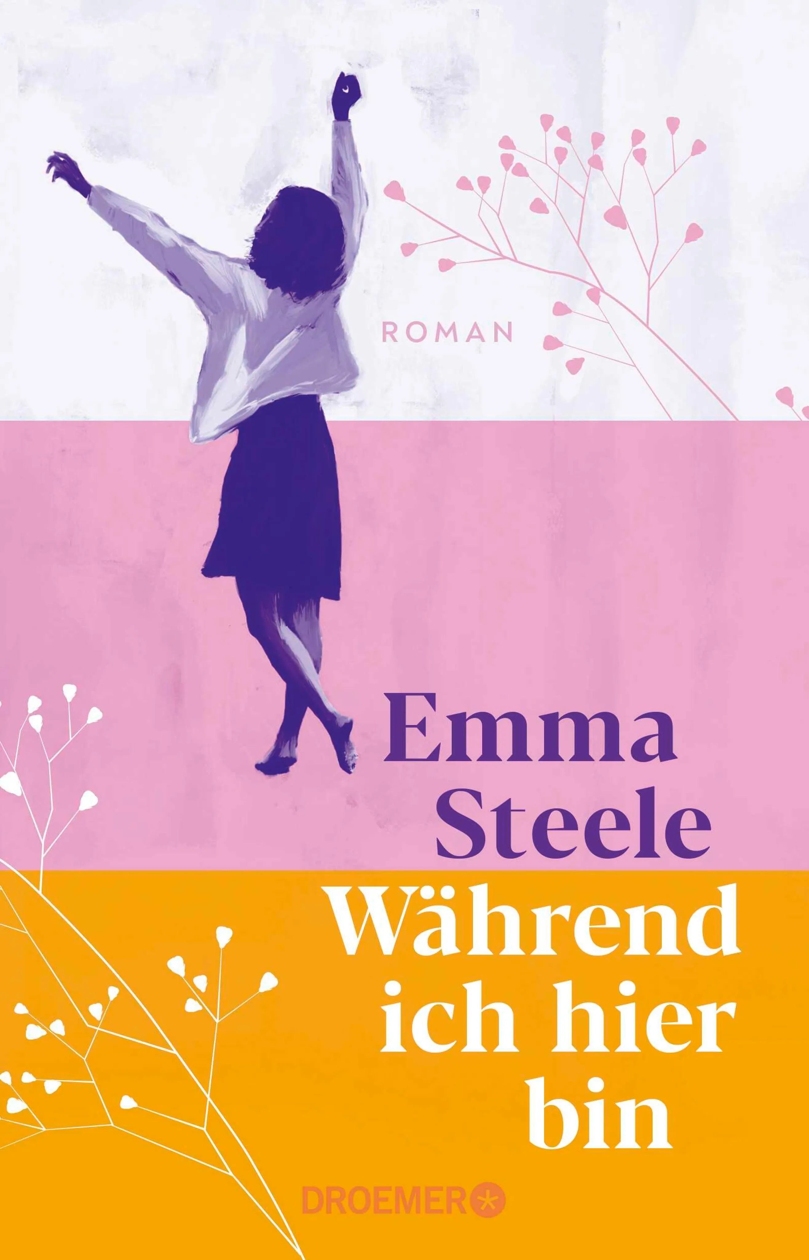 Cover: Während ich hier bin (E-Book) von Emma Steele