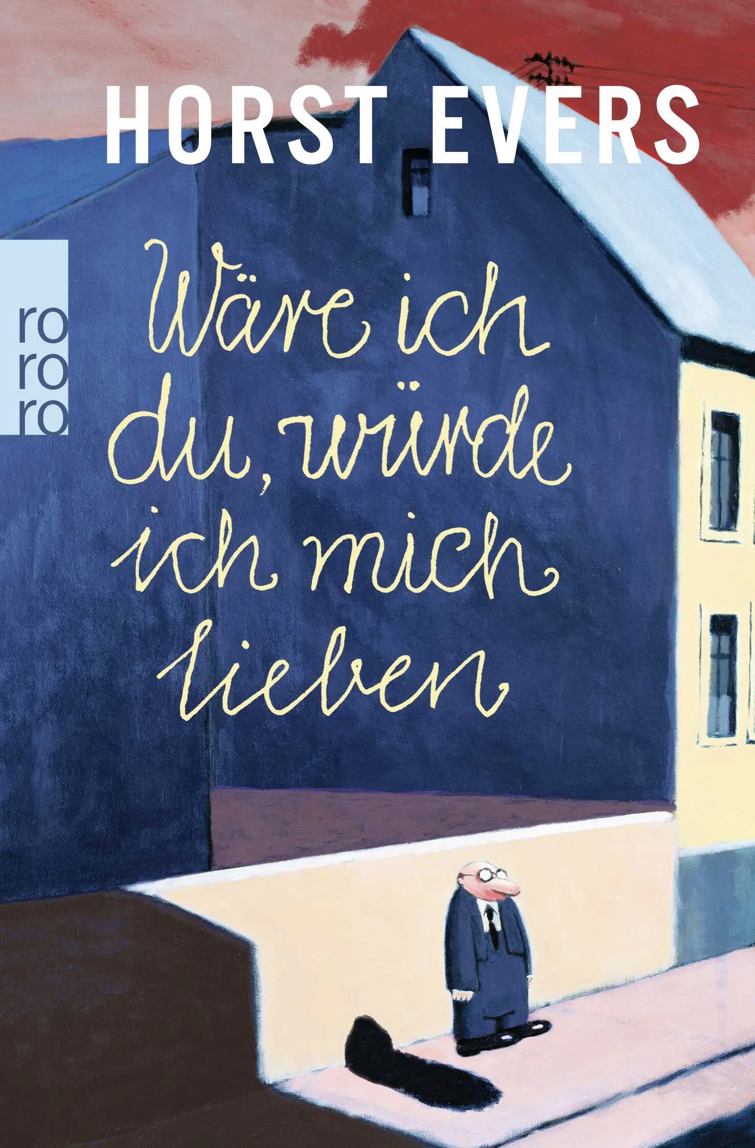 Buchcover von 'Wäre ich du, würde ich mich lieben' - Taschenbuch von Horst Evers