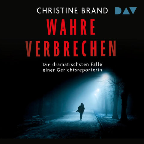 Wahre Verbrechen. Die dramatischsten Fälle einer Gerichtsreporterin
