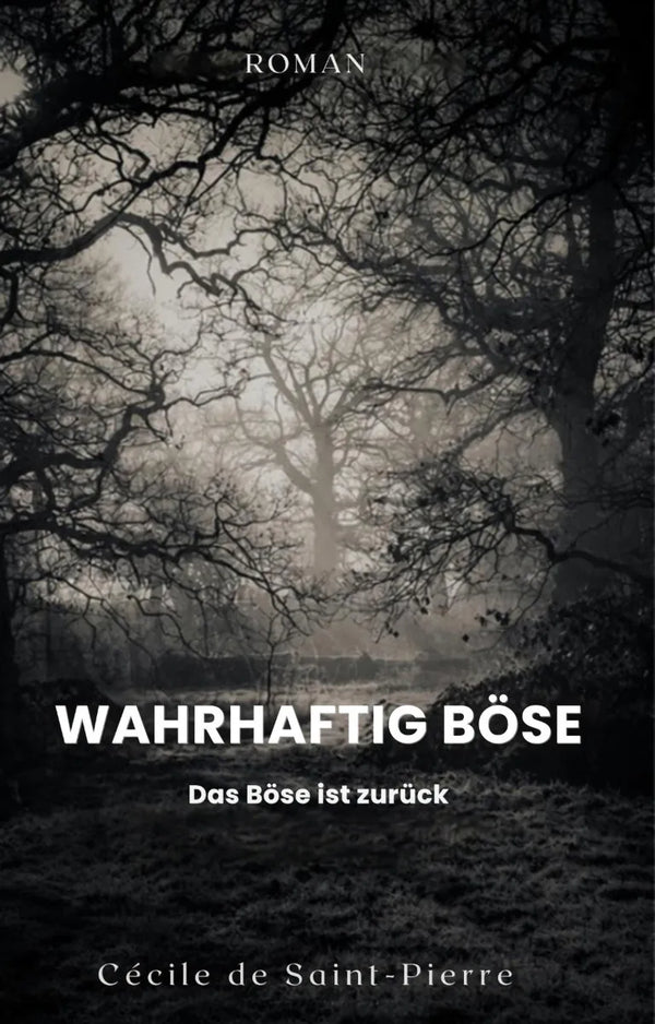 Wahrhaftig Böse