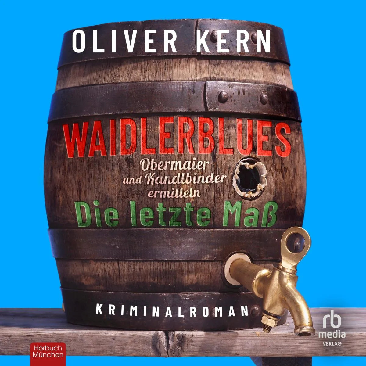 Cover: Waidlerblues - Die letzte Maß (Hörbuch Download) von Oliver Kern