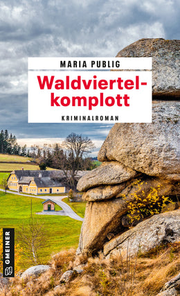 Cover: Waldviertelkomplott (E-Book) von Maria Publig
