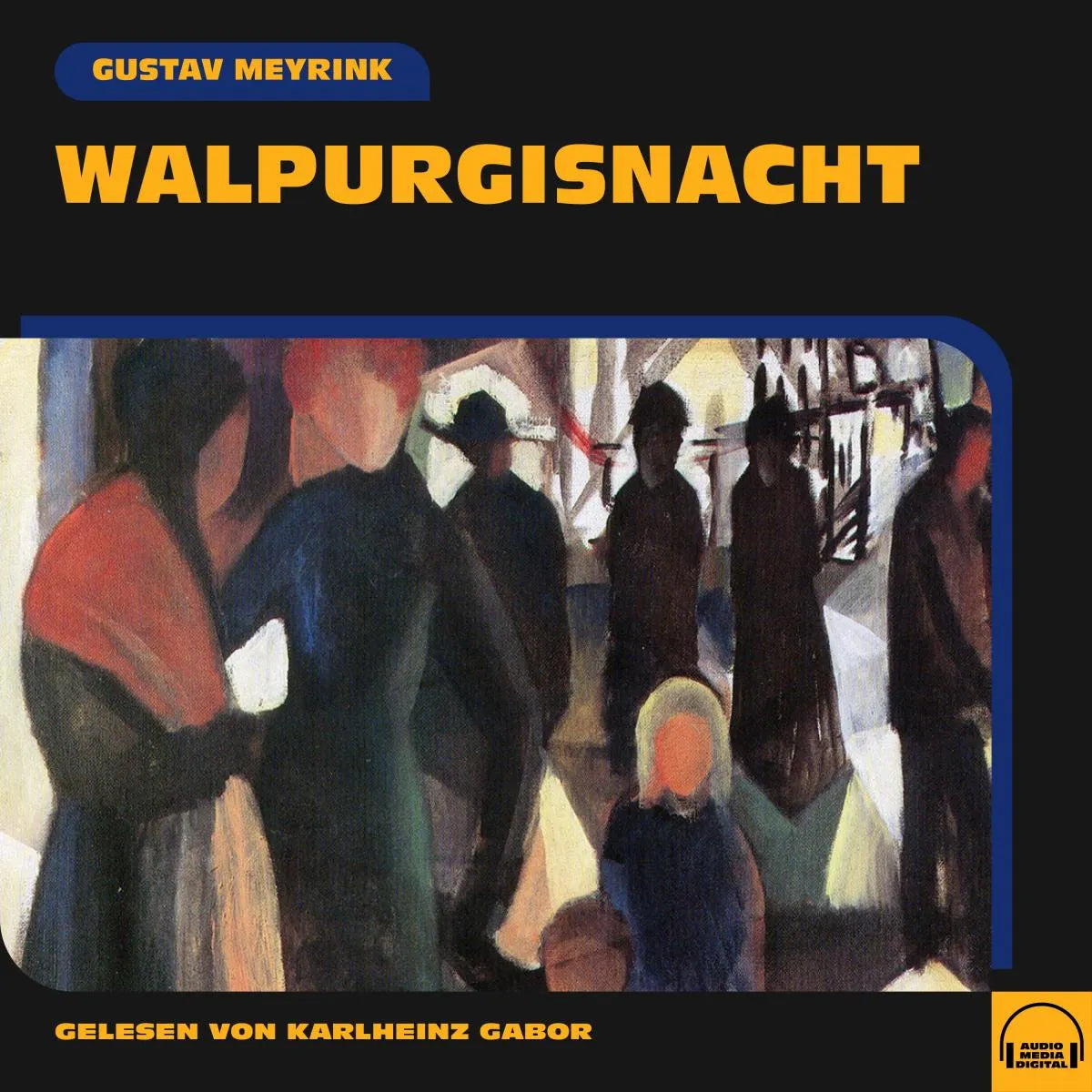 Cover: Walpurgisnacht (Hörbuch Download) von Gustav Meyrink