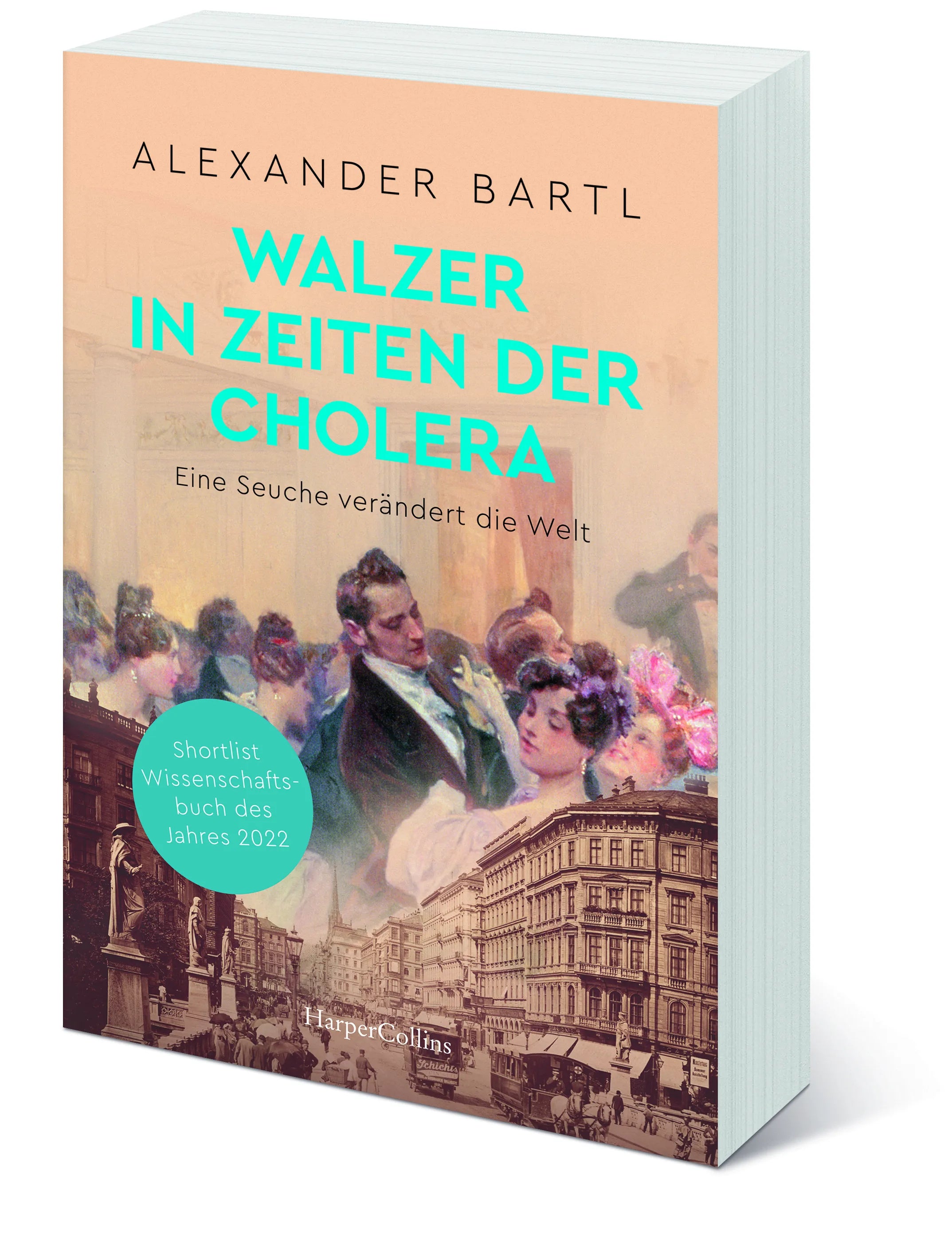 Detailansicht: Walzer in Zeiten der Cholera. Eine Seuche verändert die Welt – AKTUALISIERTE TASCHENBUCHAUSGABE (Taschenbuch)