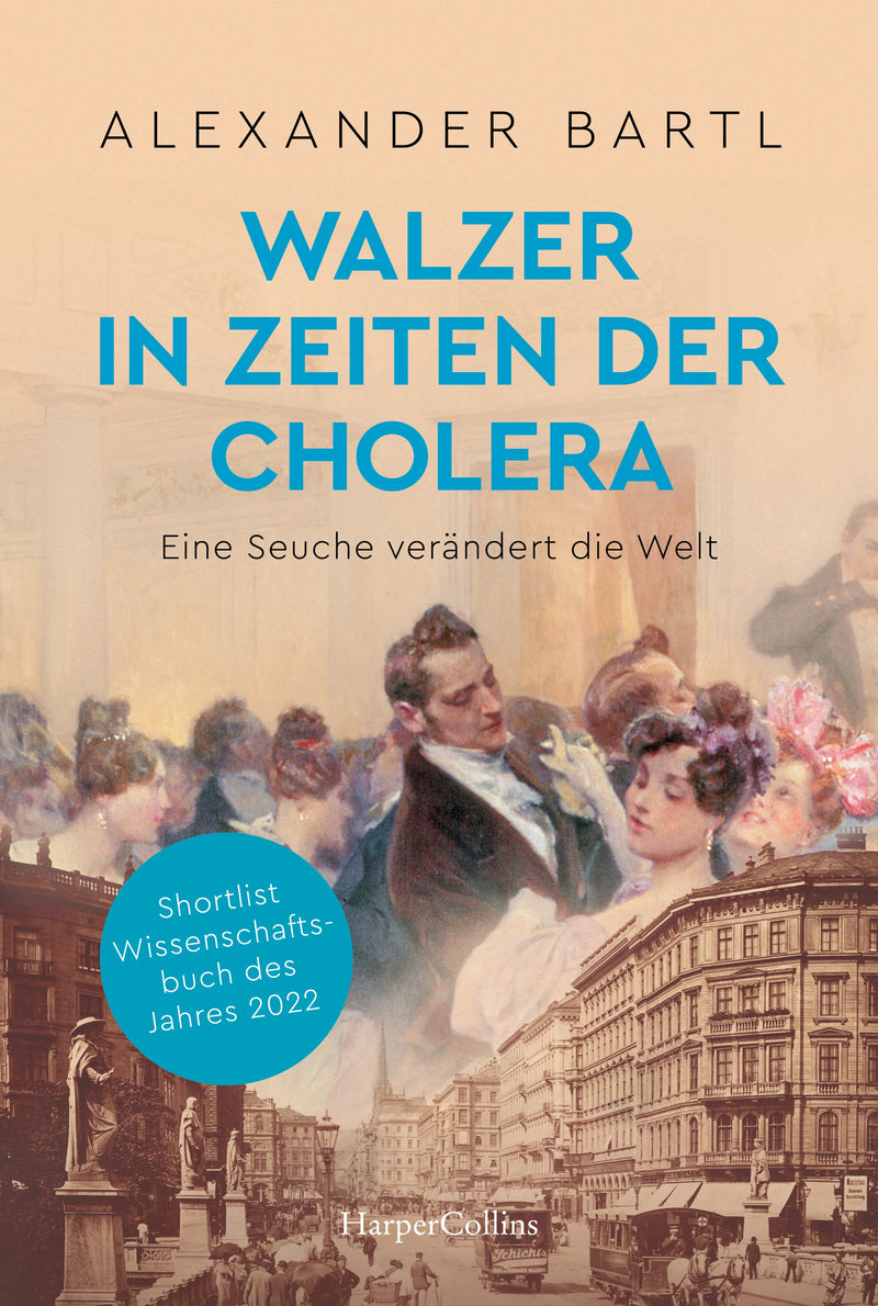 Walzer in Zeiten der Cholera. Eine Seuche verändert die Welt – AKTUALISIERTE TASCHENBUCHAUSGABE