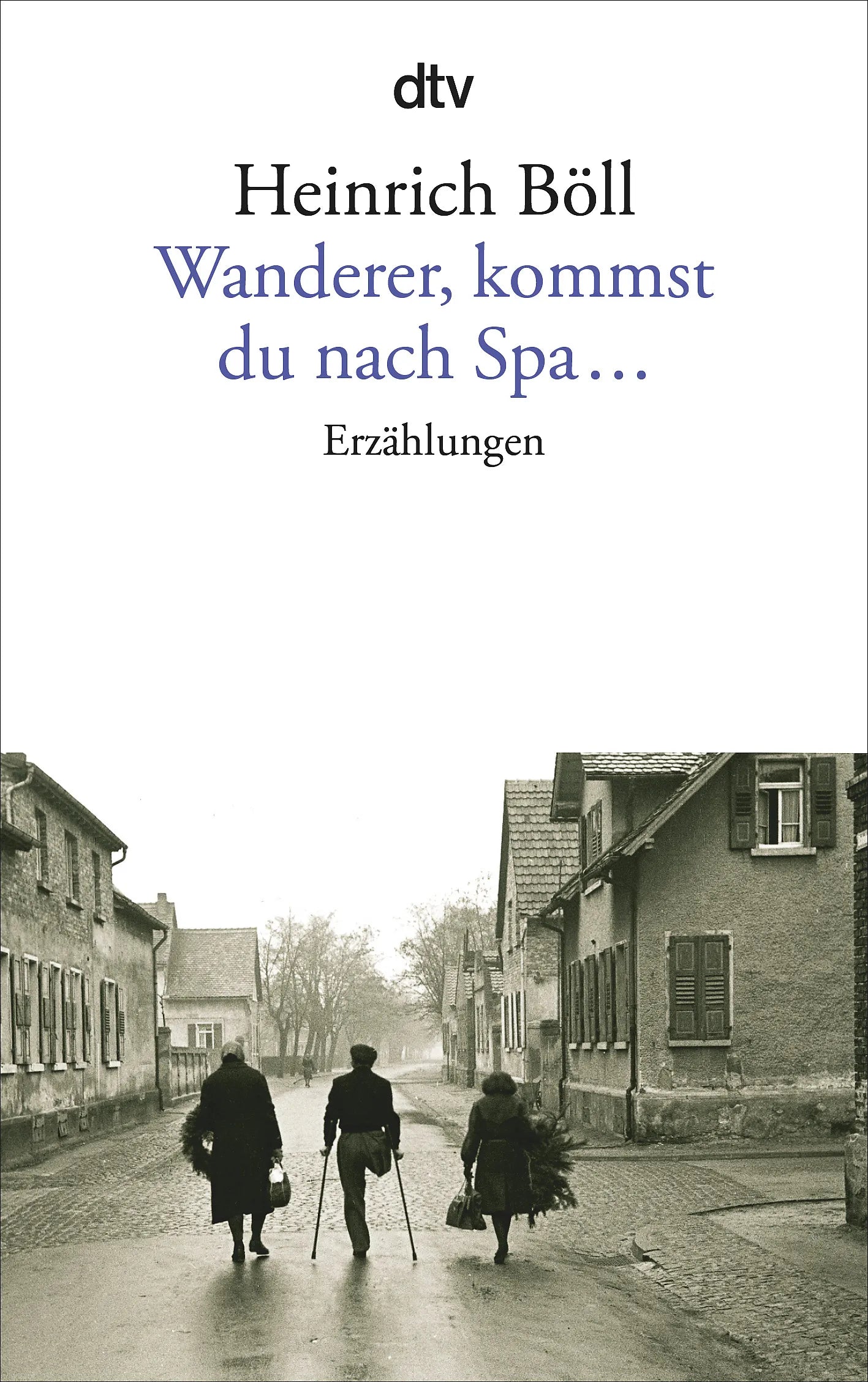 Buchcover von 'Wanderer, kommst du nach Spa ...' - Taschenbuch von Heinrich Böll