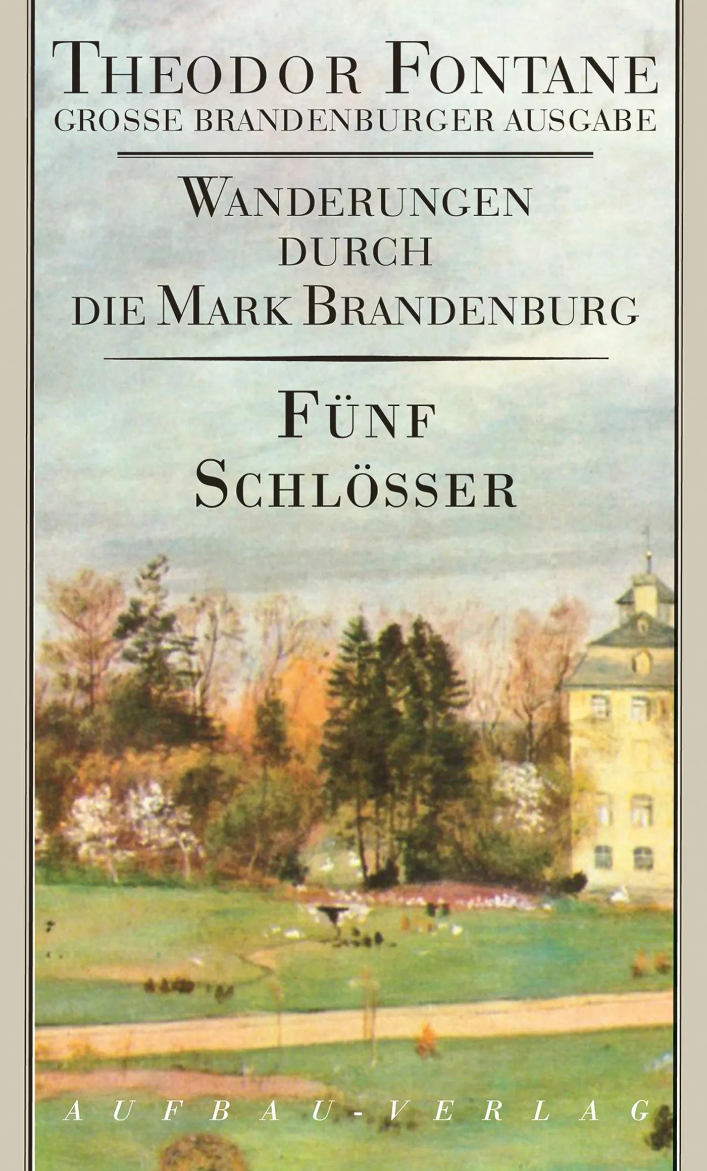 Buchcover von 'Wanderungen durch die Mark Brandenburg, Band 5' - Gebundene Ausgabe von Theodor Fontane