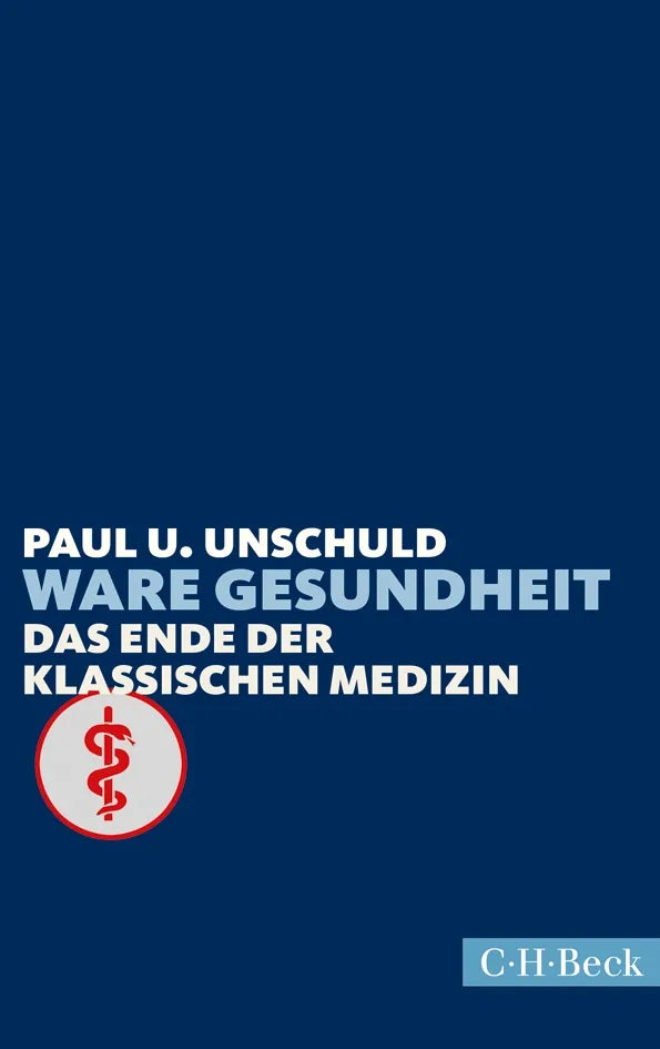 Buchcover von 'Ware Gesundheit' - Taschenbuch von Paul U. Unschuld