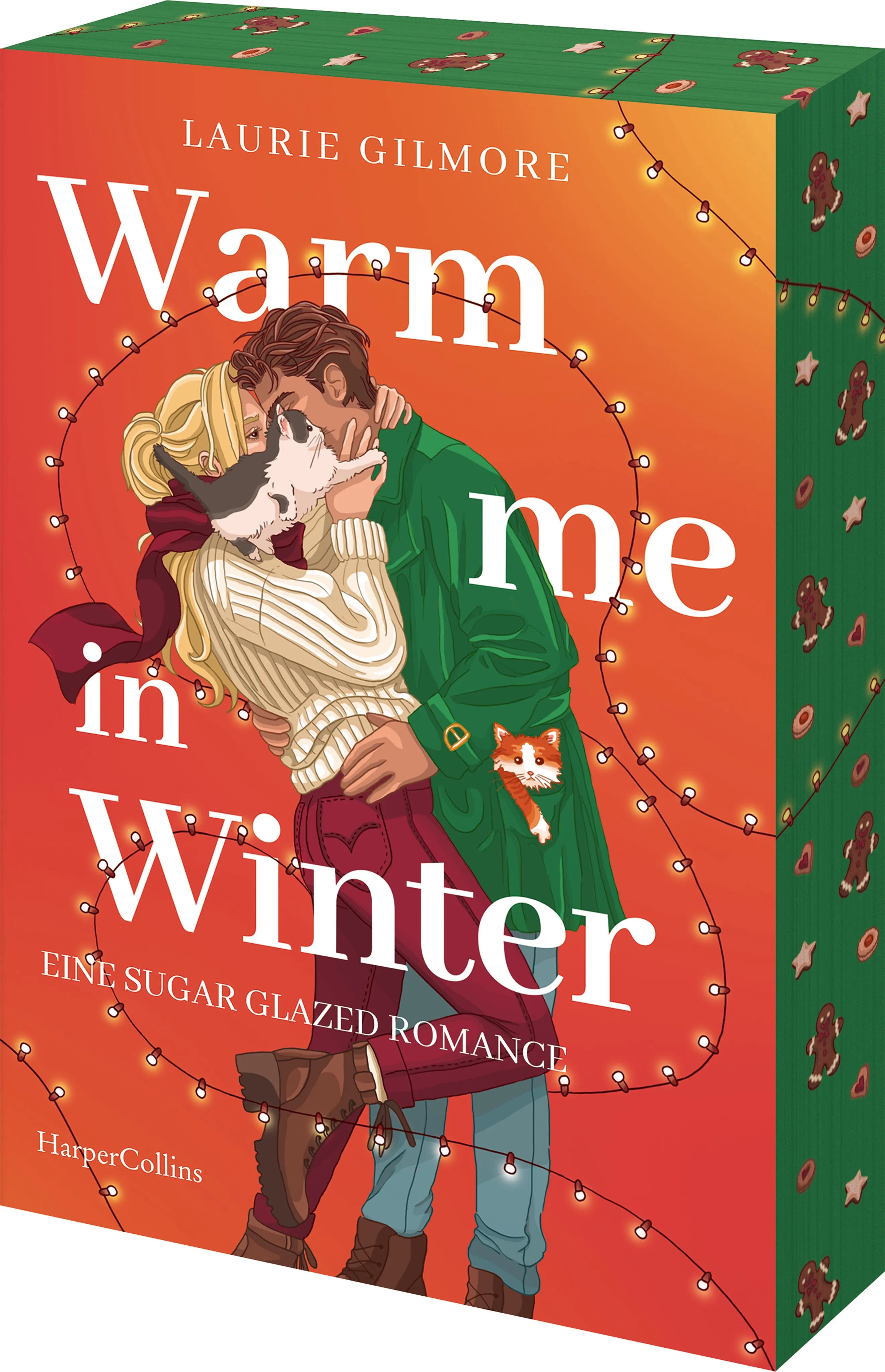 Cover: Warm me in Winter. Eine sugar glazed Romance (Taschenbuch) von Laurie Gilmore