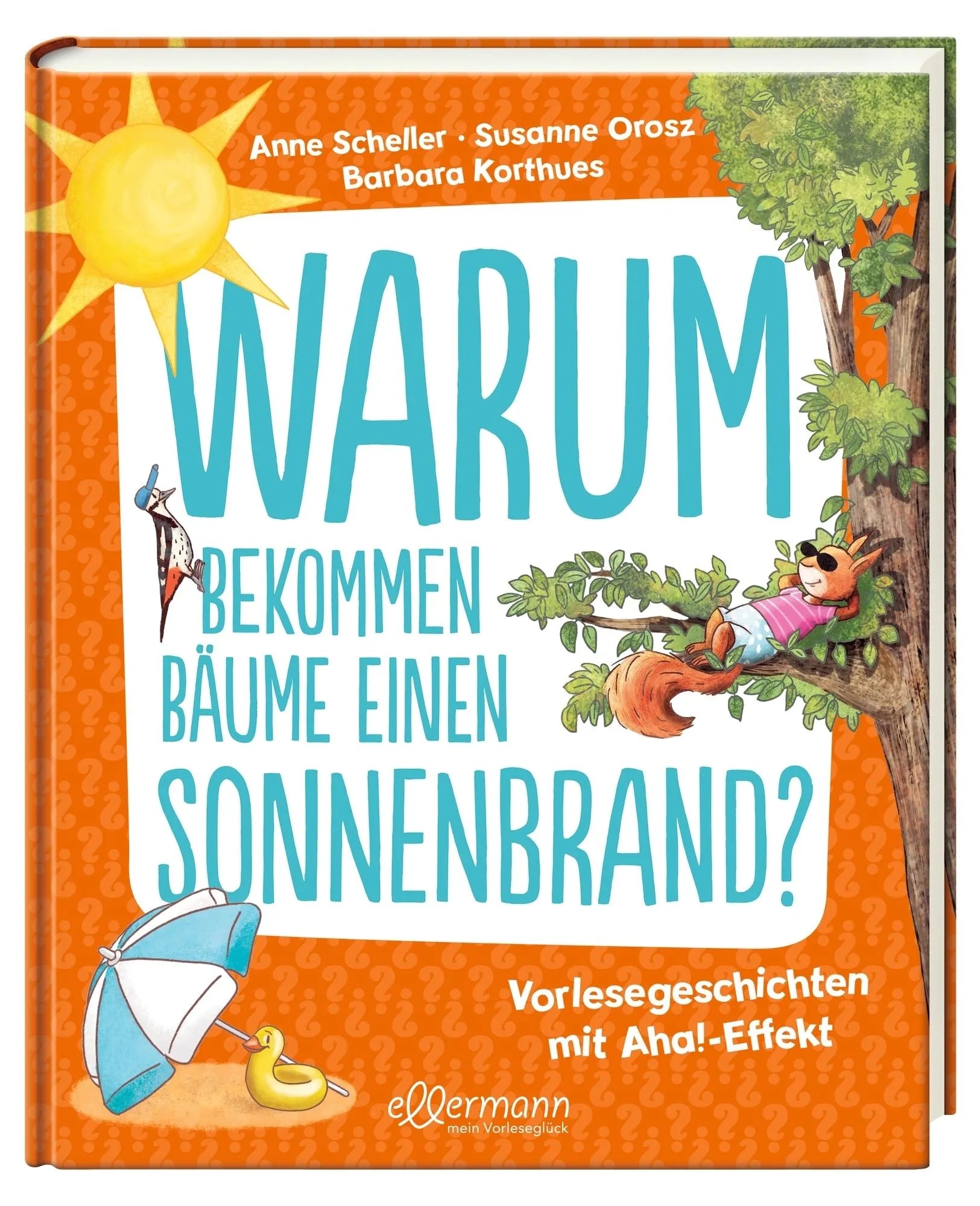 Detailansicht: Warum bekommen Bäume einen Sonnenbrand? (Hardcover)