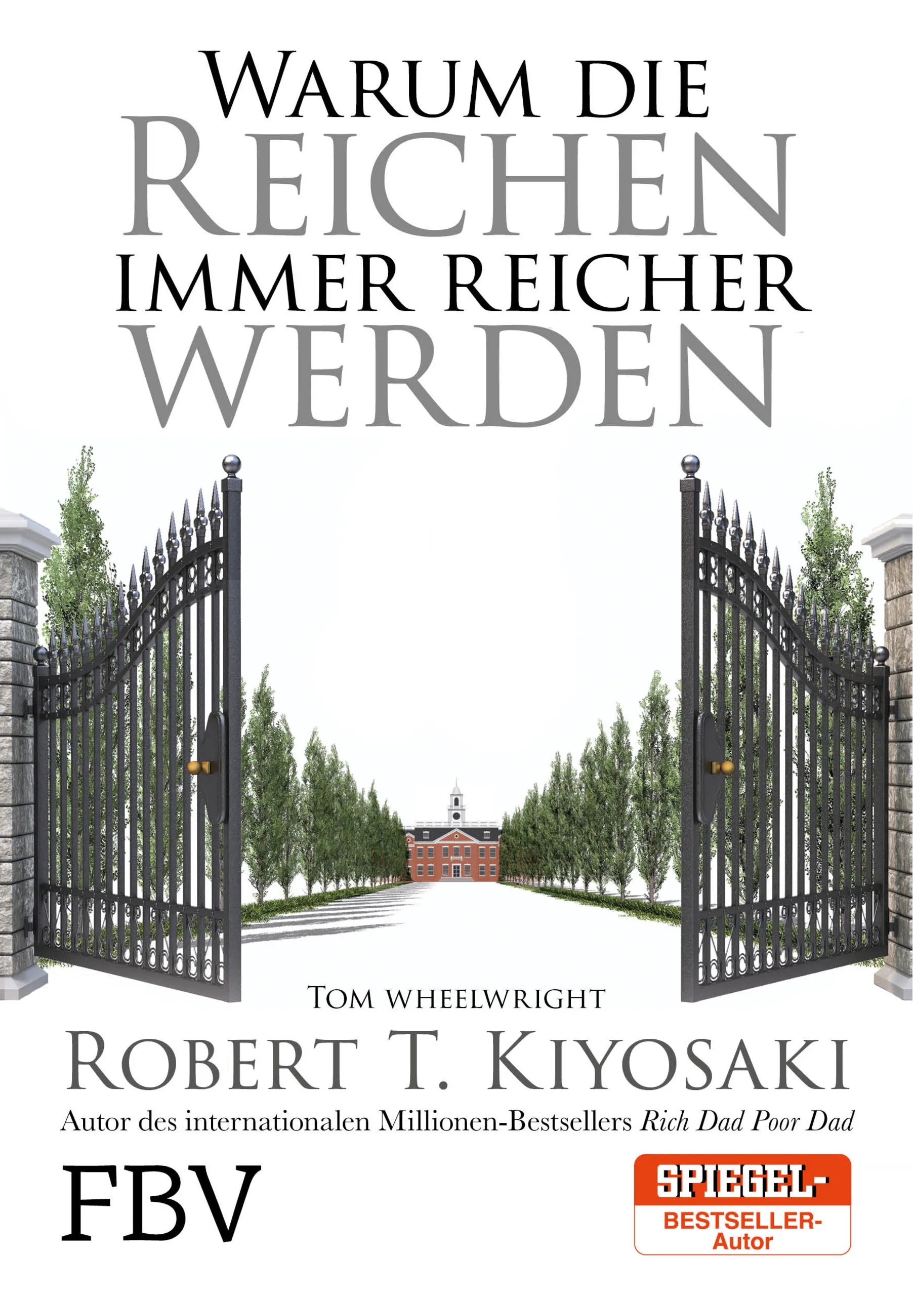 Buchcover von 'Warum die Reichen immer reicher werden' - Taschenbuch von Robert T. Kiyosaki