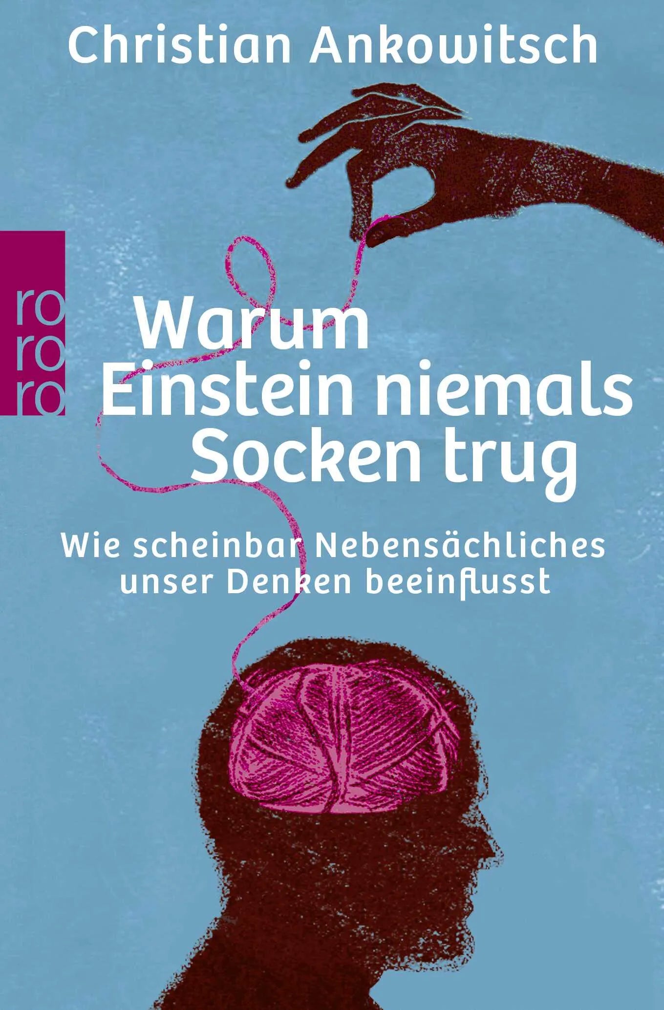 Buchcover von 'Warum Einstein niemals Socken trug' - Taschenbuch von Christian Ankowitsch