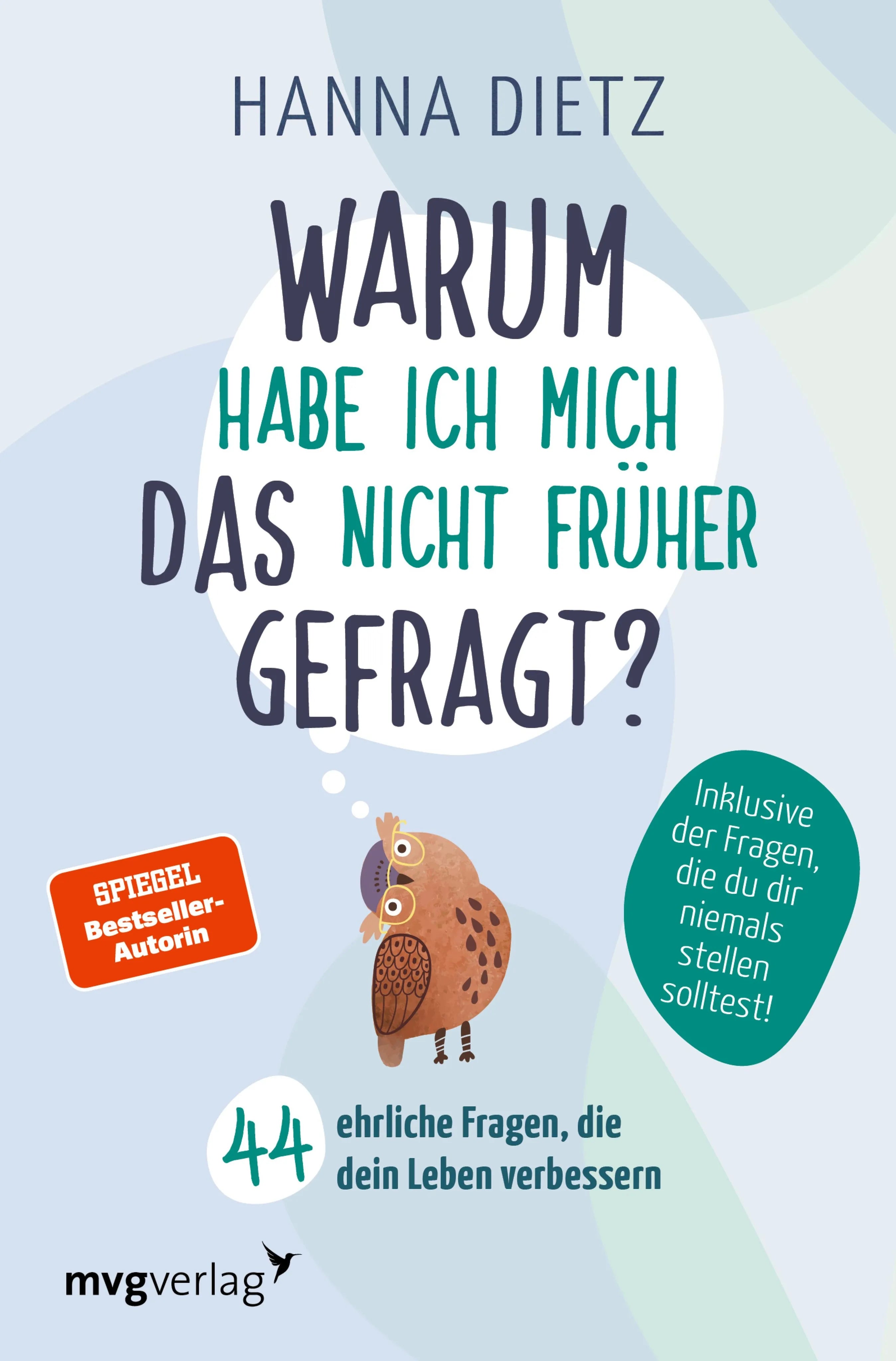 Cover: Warum habe ich mich das nicht früher gefragt? (E-Book) von Hanna Dietz