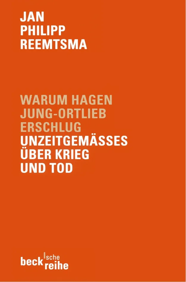 Buchcover von 'Warum Hagen Jung-Ortlieb erschlug' - Taschenbuch von Jan Philipp Reemtsma