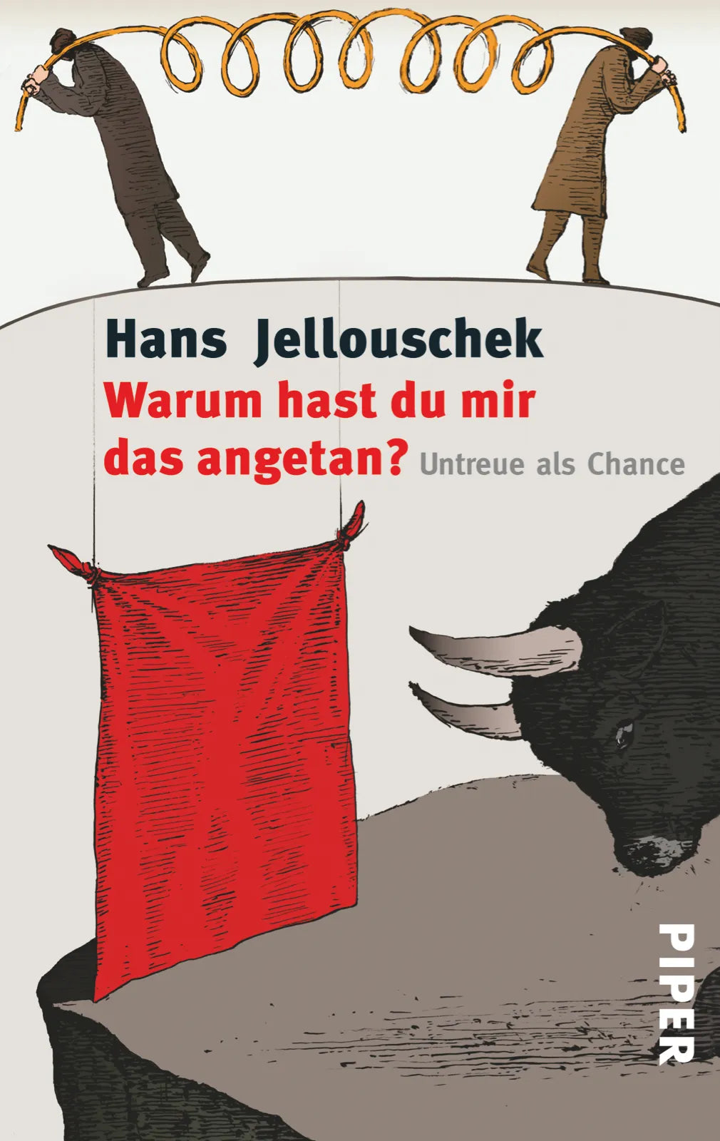 Buchcover von 'Warum hast du mir das angetan?' - Taschenbuch von Hans Jellouschek