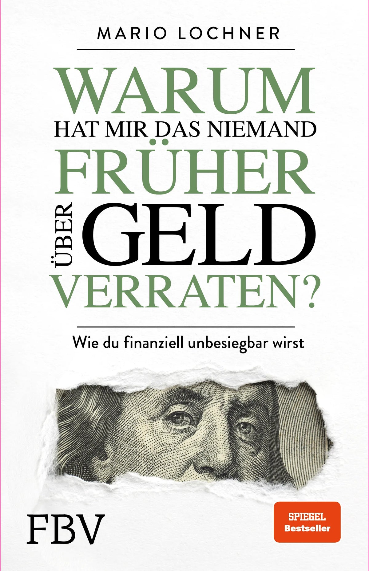 Buchcover von 'Warum hat mir das niemand früher über Geld verraten?' - Paperback von Mario Lochner
