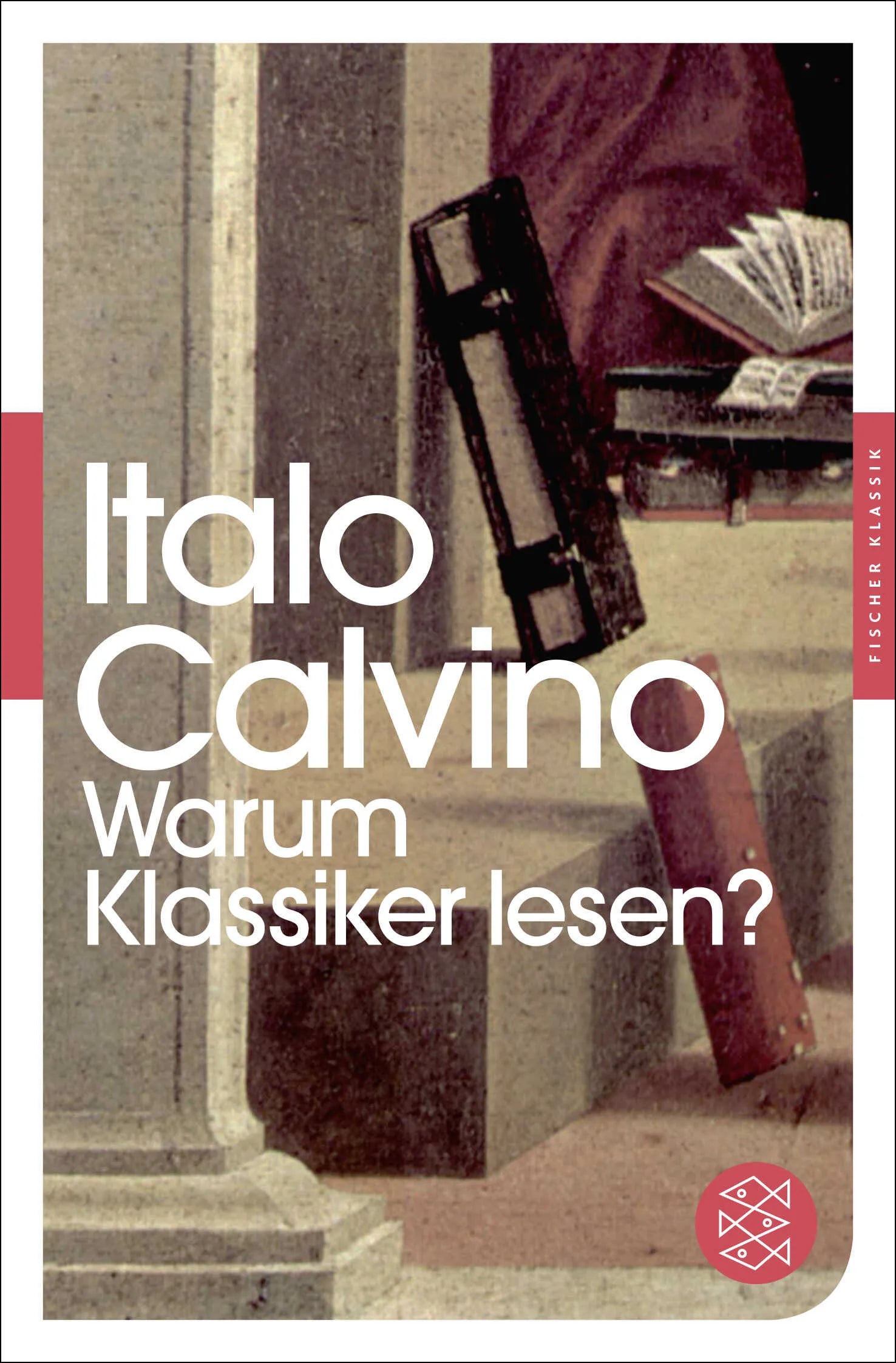 Buchcover von 'Warum Klassiker lesen?' - Taschenbuch von Italo Calvino