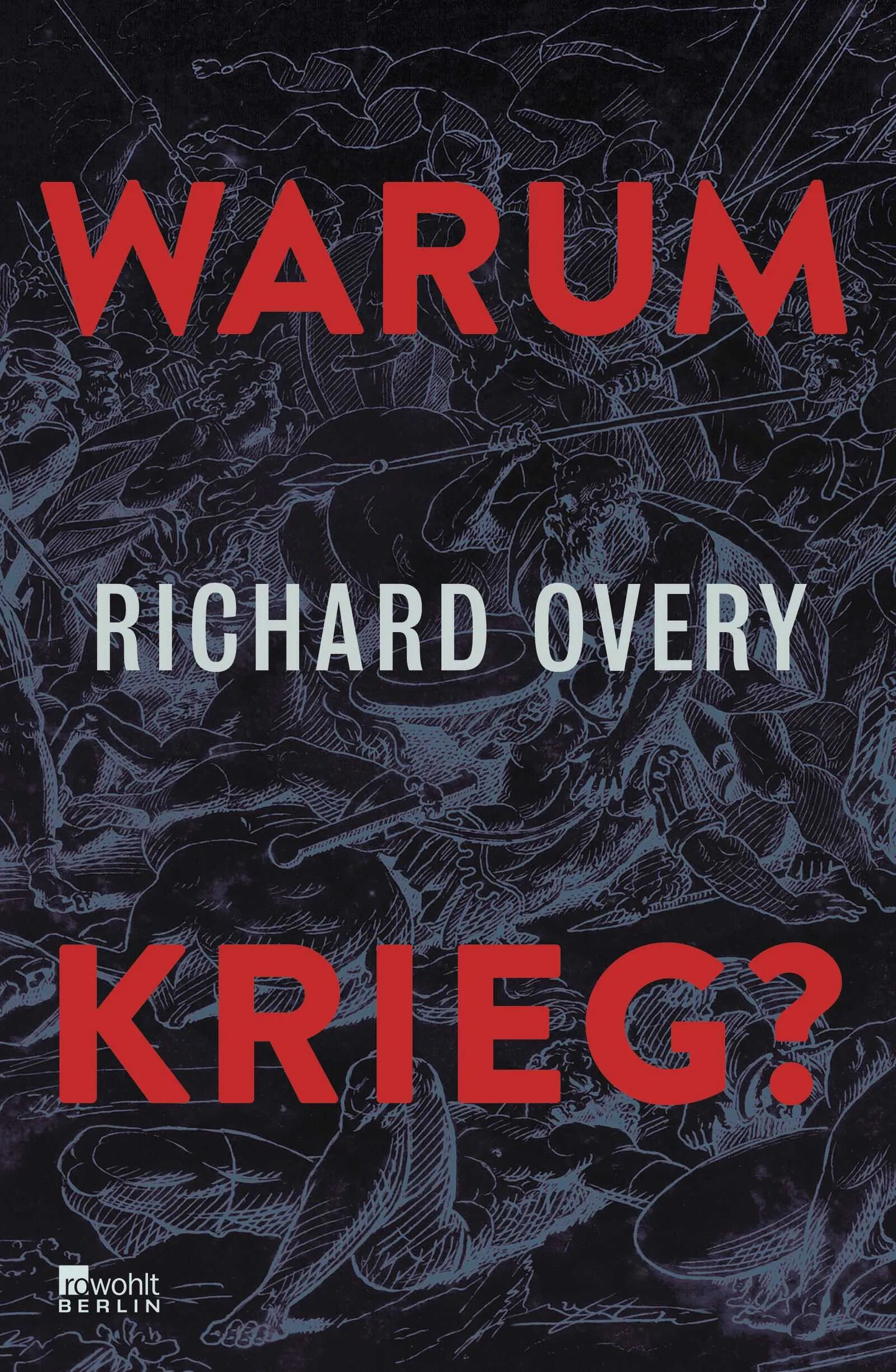 Buchcover von 'Warum Krieg?' - Gebundene Ausgabe von Richard Overy