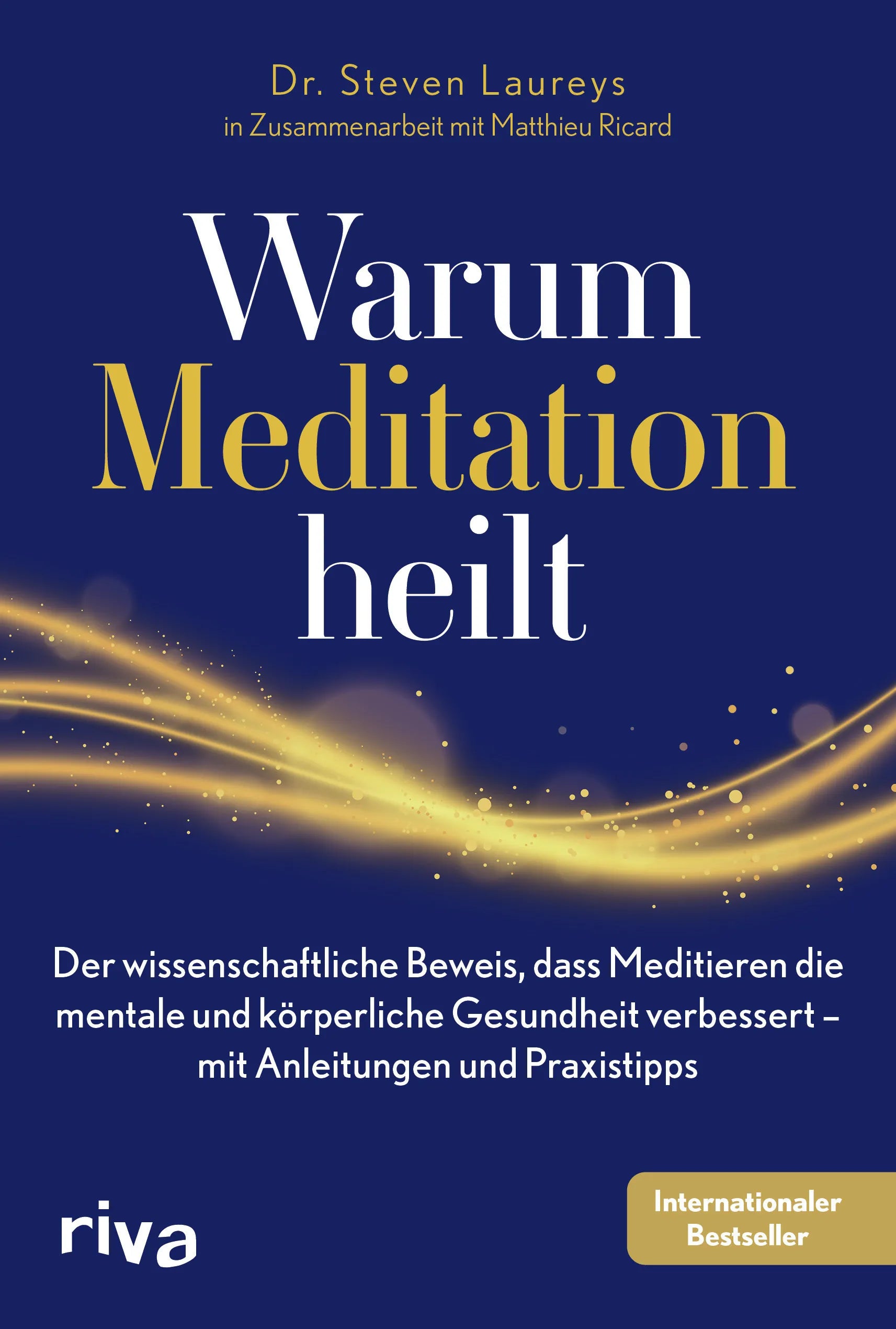 Buchcover von 'Warum Meditation heilt' - Taschenbuch von Steven Laureys