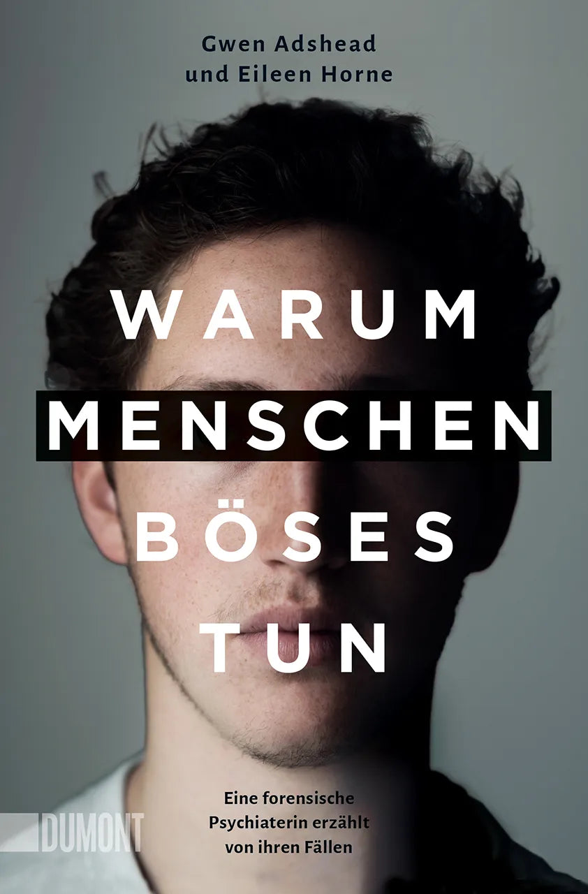 Buchcover von 'Warum Menschen Böses tun' - Taschenbuch von Gwen Adshead