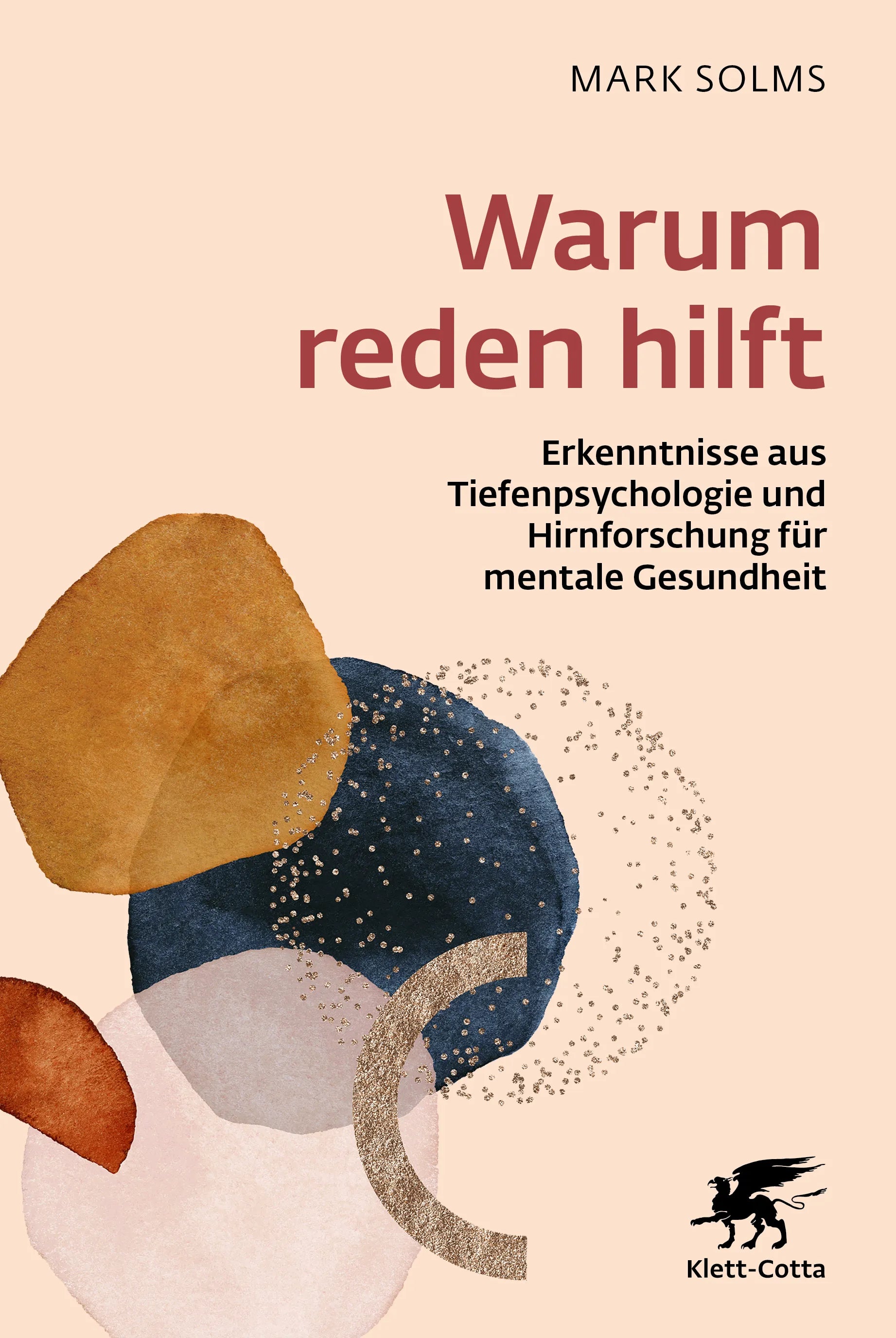 Cover: Warum reden hilft (Hardcover) von Mark Solms