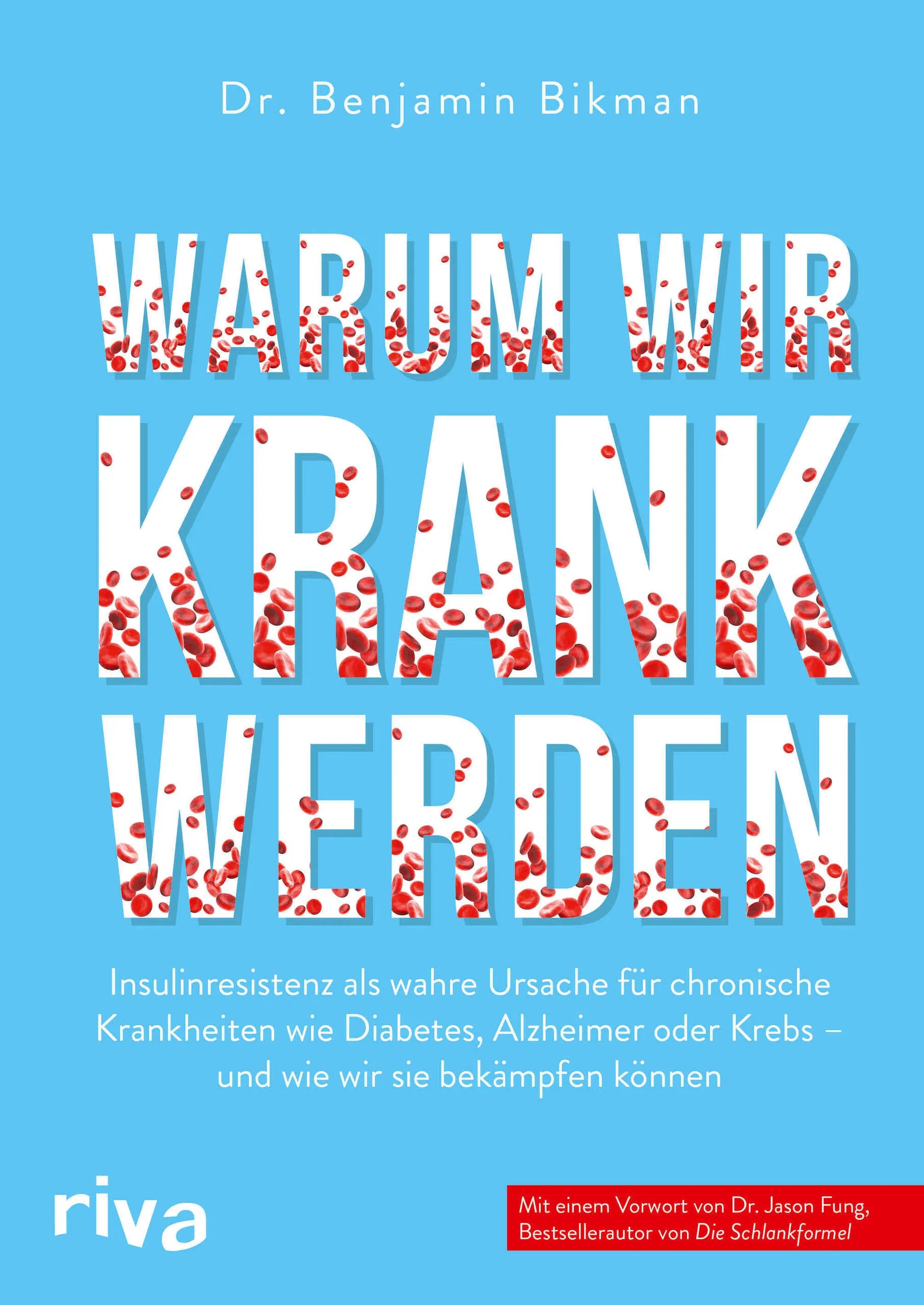 Buchcover von 'Warum wir krank werden' - Taschenbuch von Benjamin Bikman