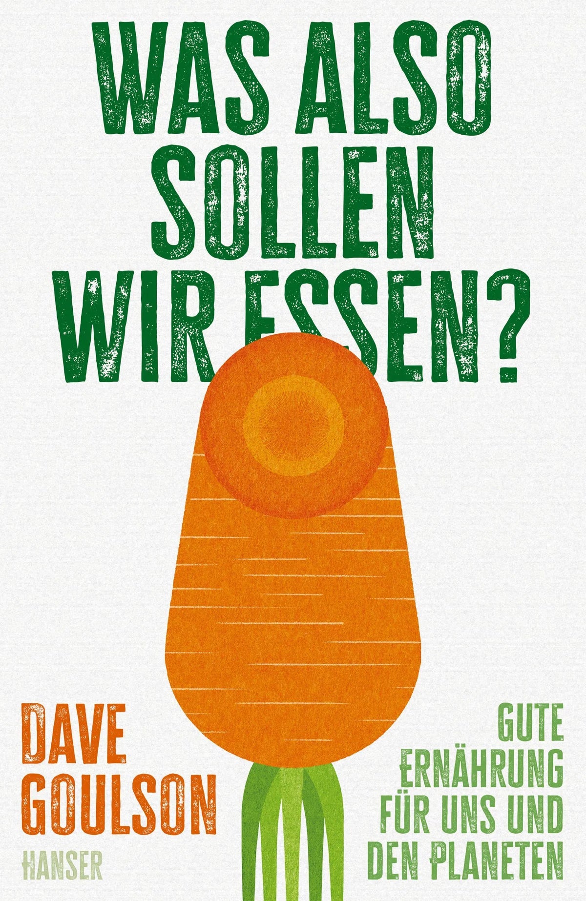 Cover: Was also sollen wir essen? (E-Book) von Dave Goulson