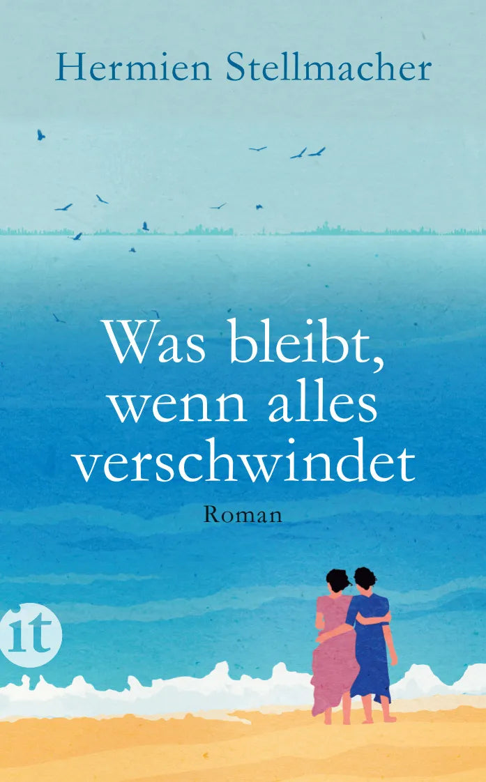 Buchcover von 'Was bleibt, wenn alles verschwindet' - Taschenbuch von Hermien Stellmacher