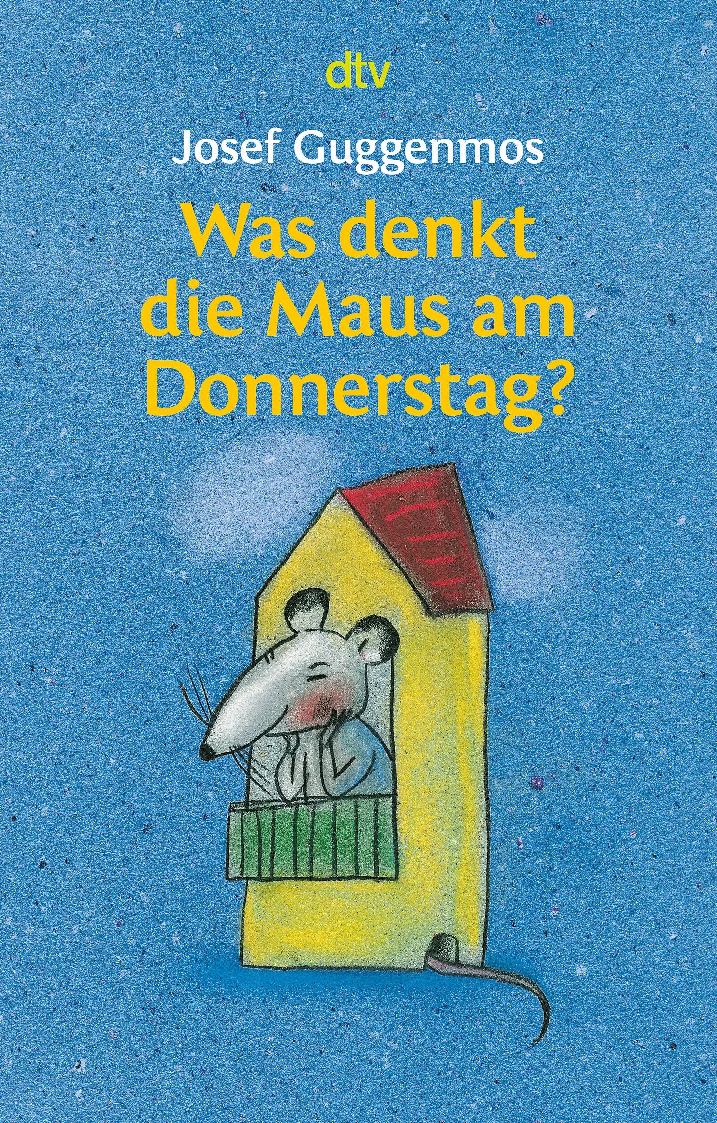 Buchcover von 'Was denkt die Maus am Donnerstag?' - Taschenbuch von Josef Guggenmos