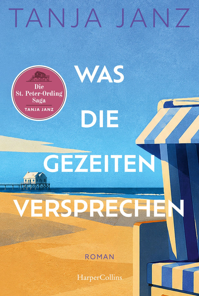 Cover: Was die Gezeiten versprechen. Die St.-Peter-Ording-Saga (Taschenbuch) von Tanja Janz