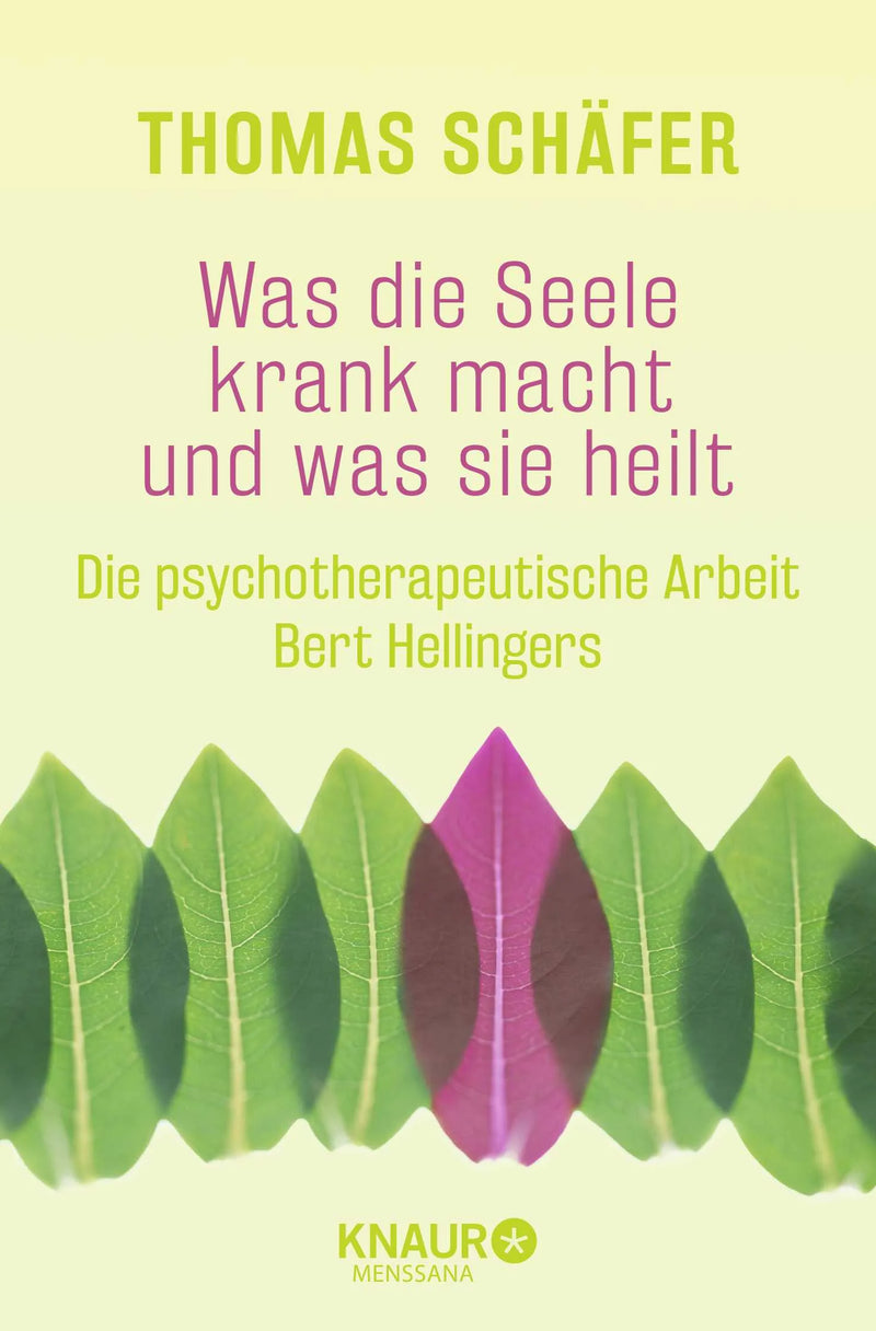 Was die Seele krank macht und was sie heilt