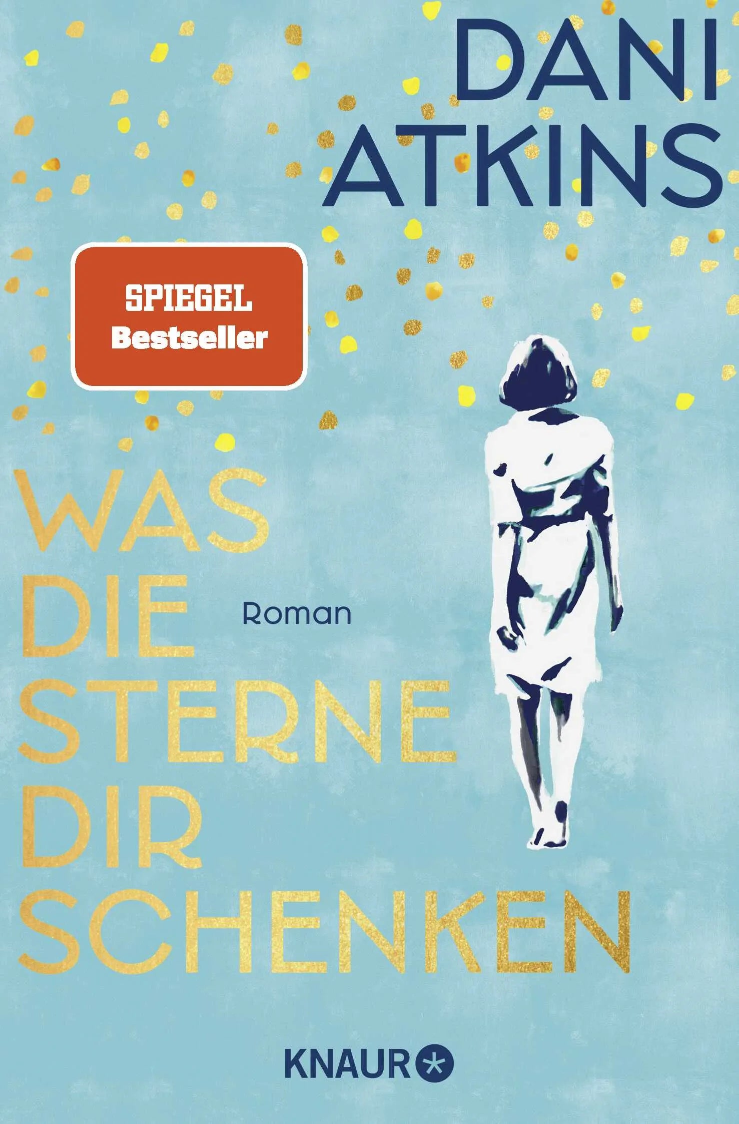 Buchcover von 'Was die Sterne dir schenken' - Taschenbuch von Dani Atkins