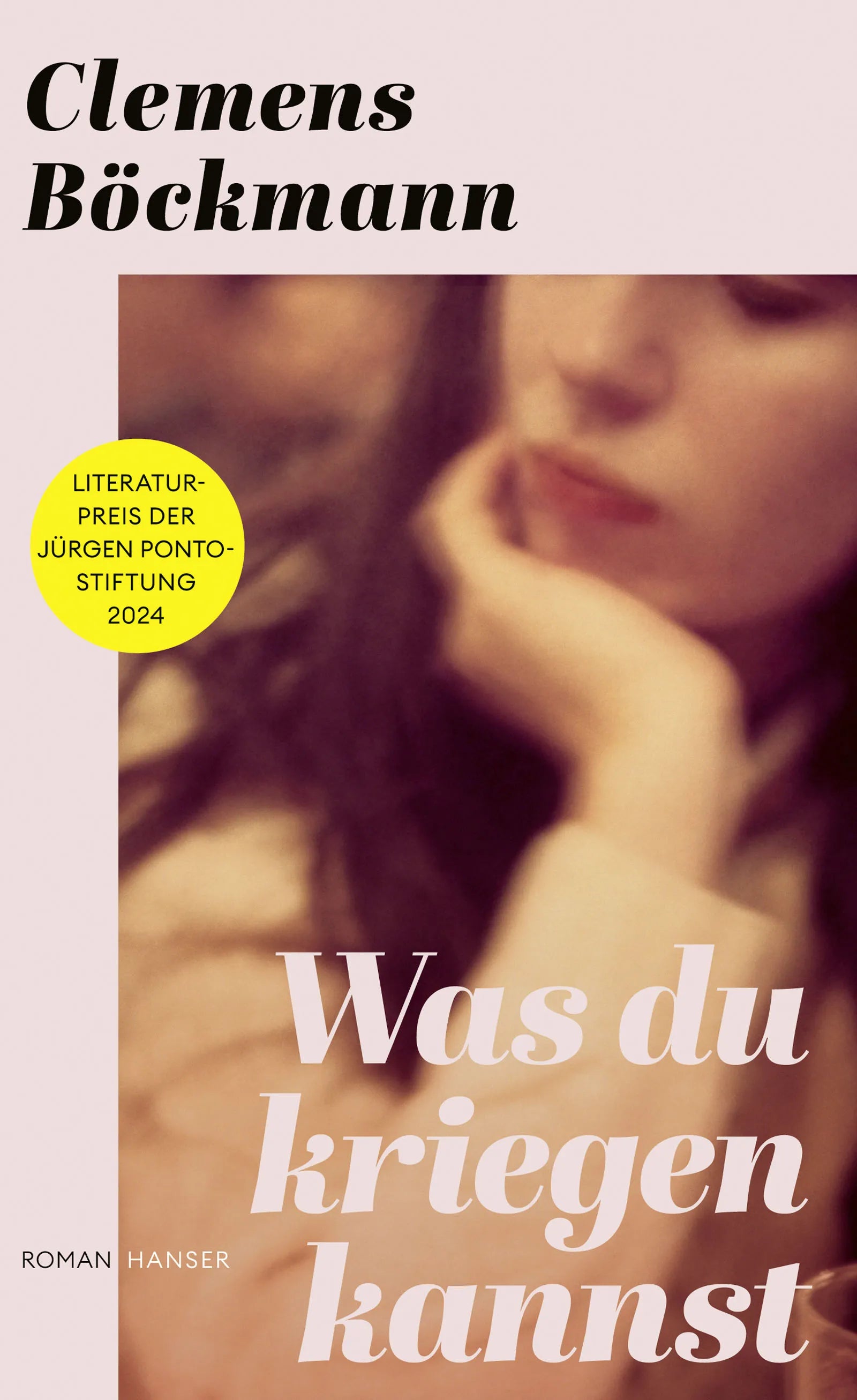 Buchcover von 'Was du kriegen kannst' - Gebundene Ausgabe von Clemens Böckmann