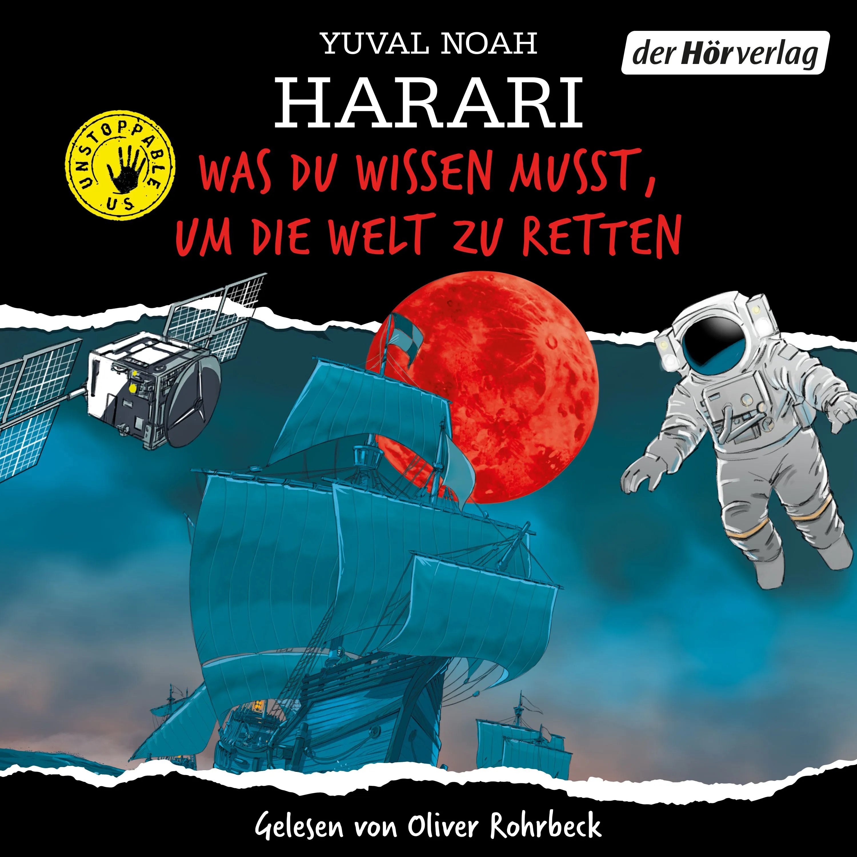 Cover: Was du wissen musst, um die Welt zu retten (Hörbuch Download) von Yuval Noah Harari