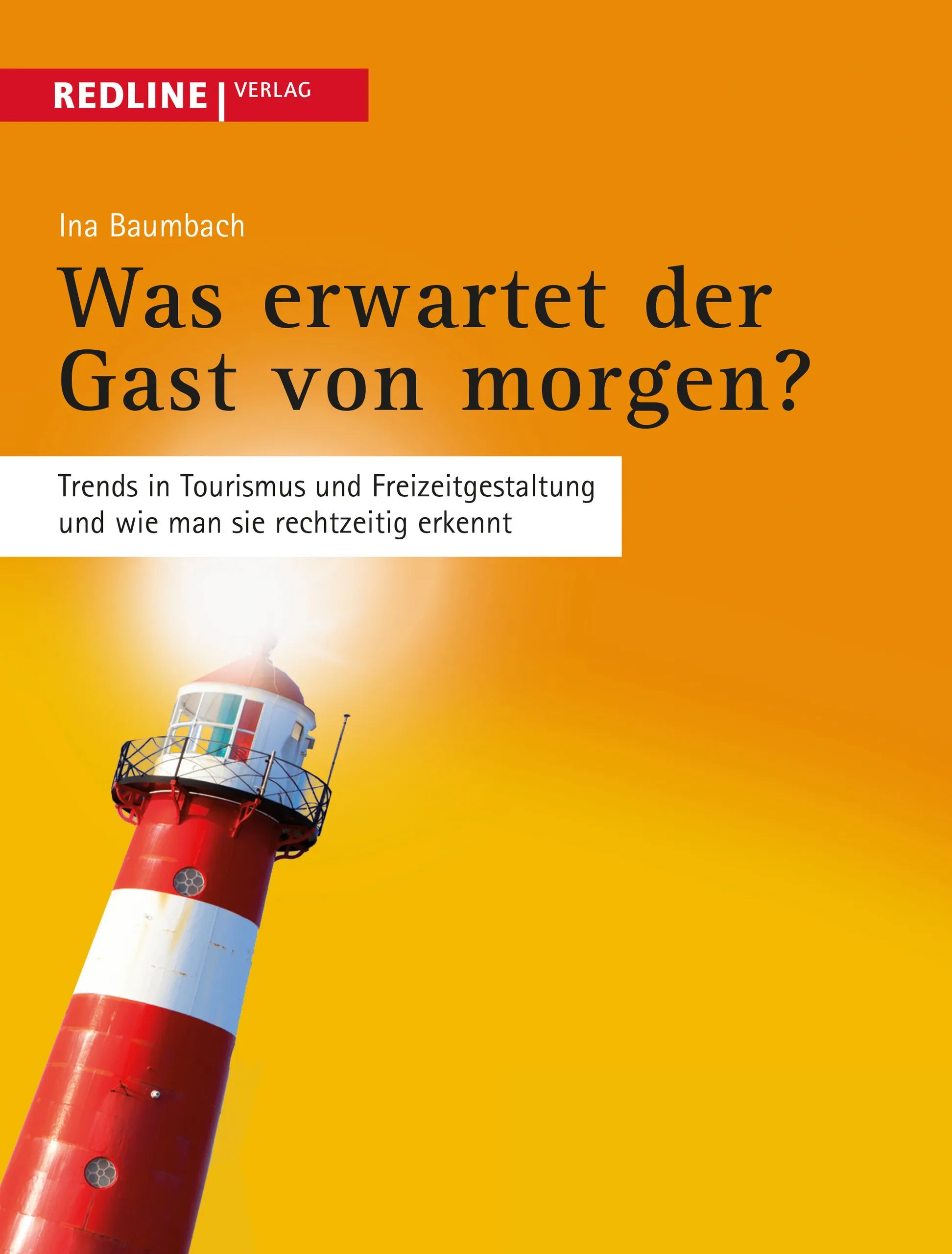 Buchcover von 'Was erwartet der Gast von morgen?' - Taschenbuch von Ina Baumbach