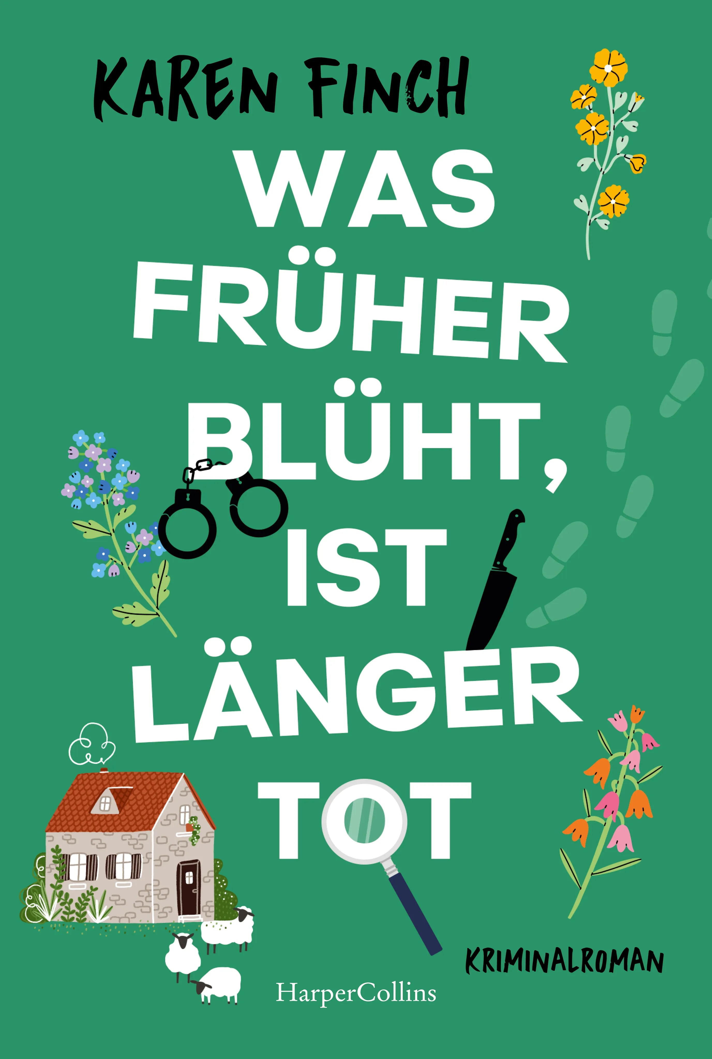 Buchcover von 'Was früher blüht, ist länger tot' - Taschenbuch von Karen Finch
