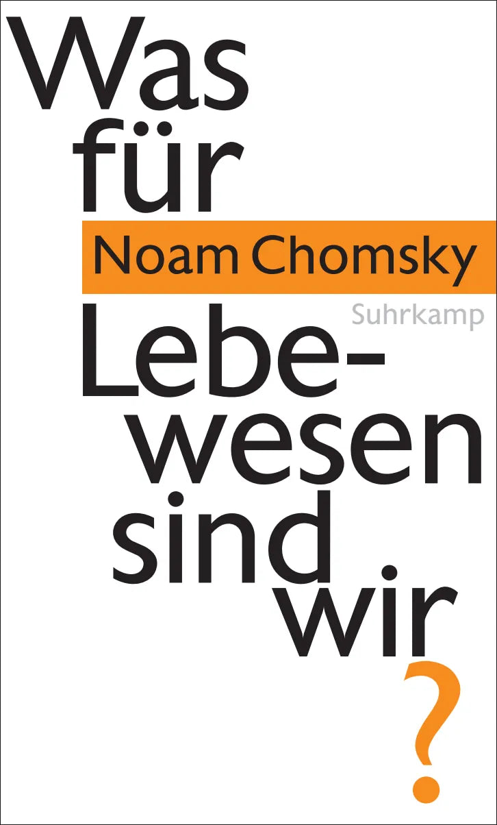 Buchcover von 'Was für Lebewesen sind wir?' - Gebundene Ausgabe von Noam Chomsky