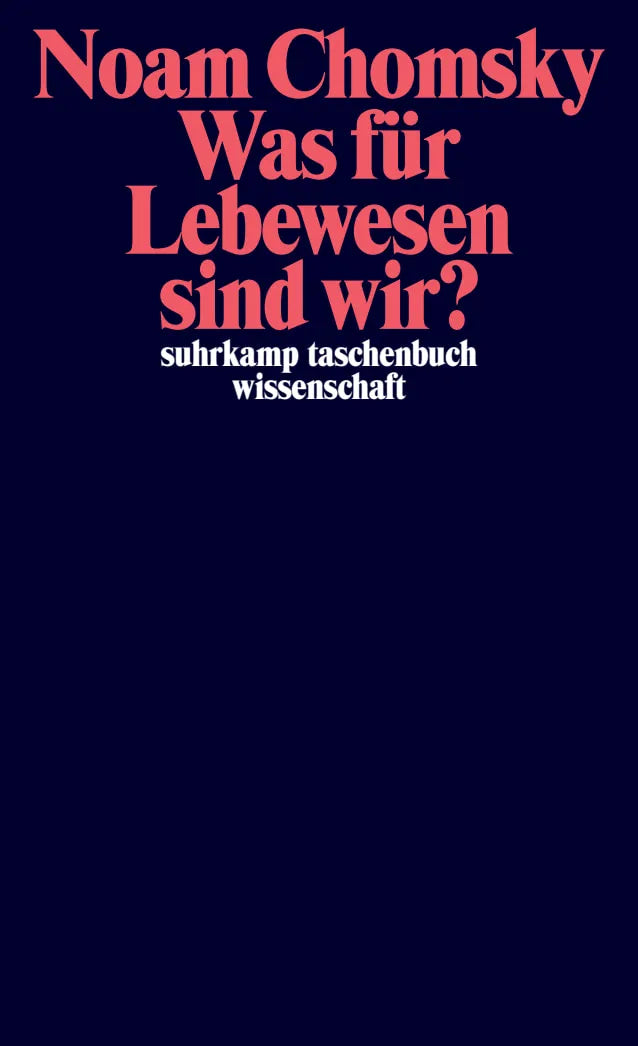 Cover: Was für Lebewesen sind wir? (Taschenbuch) von Noam Chomsky