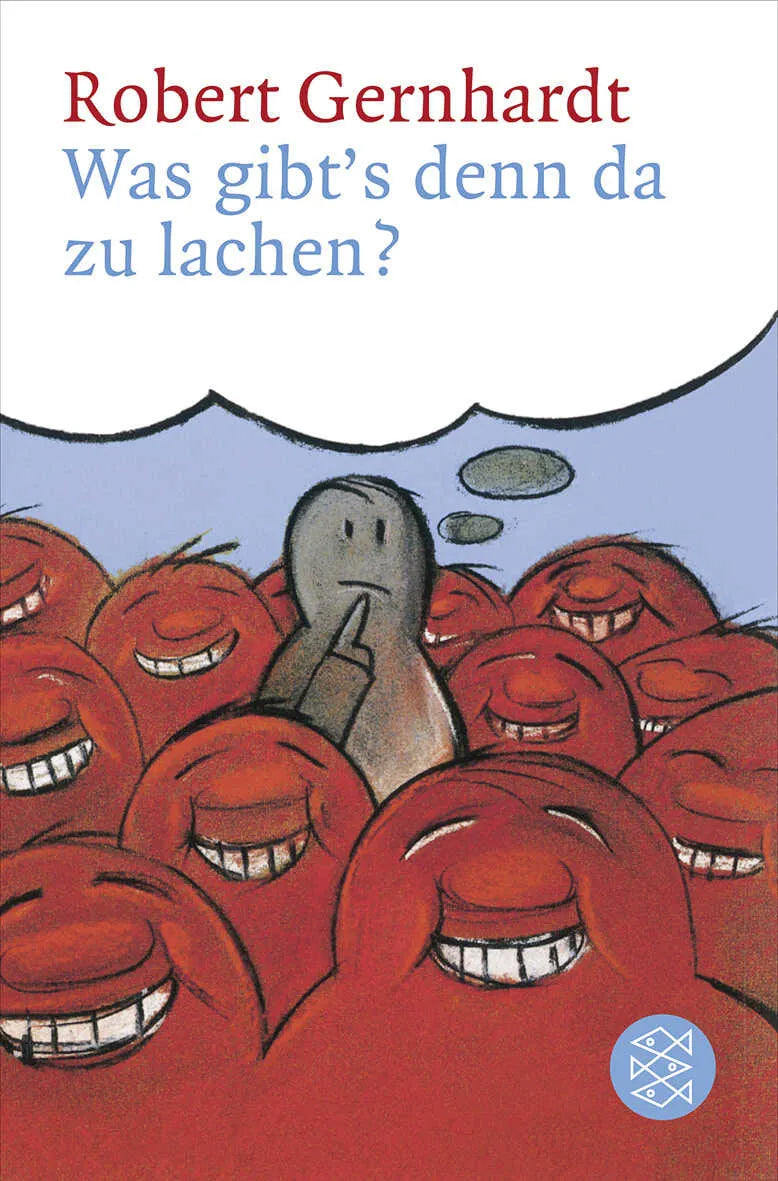 Buchcover von 'Was gibt's denn da zu lachen?' - Taschenbuch von Robert Gernhardt