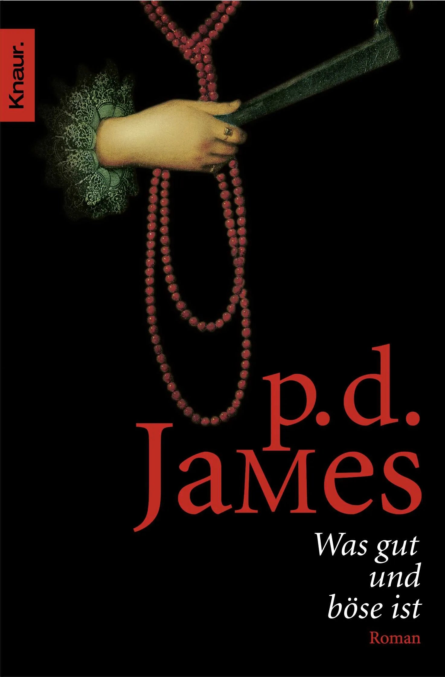 Buchcover von 'Was gut und böse ist' - Taschenbuch von P. D. James