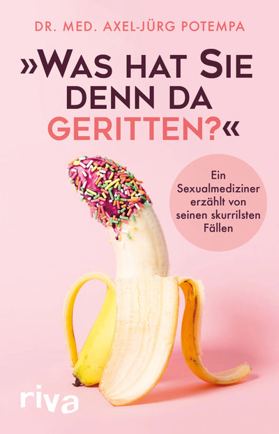 "Was hat Sie denn da geritten?"