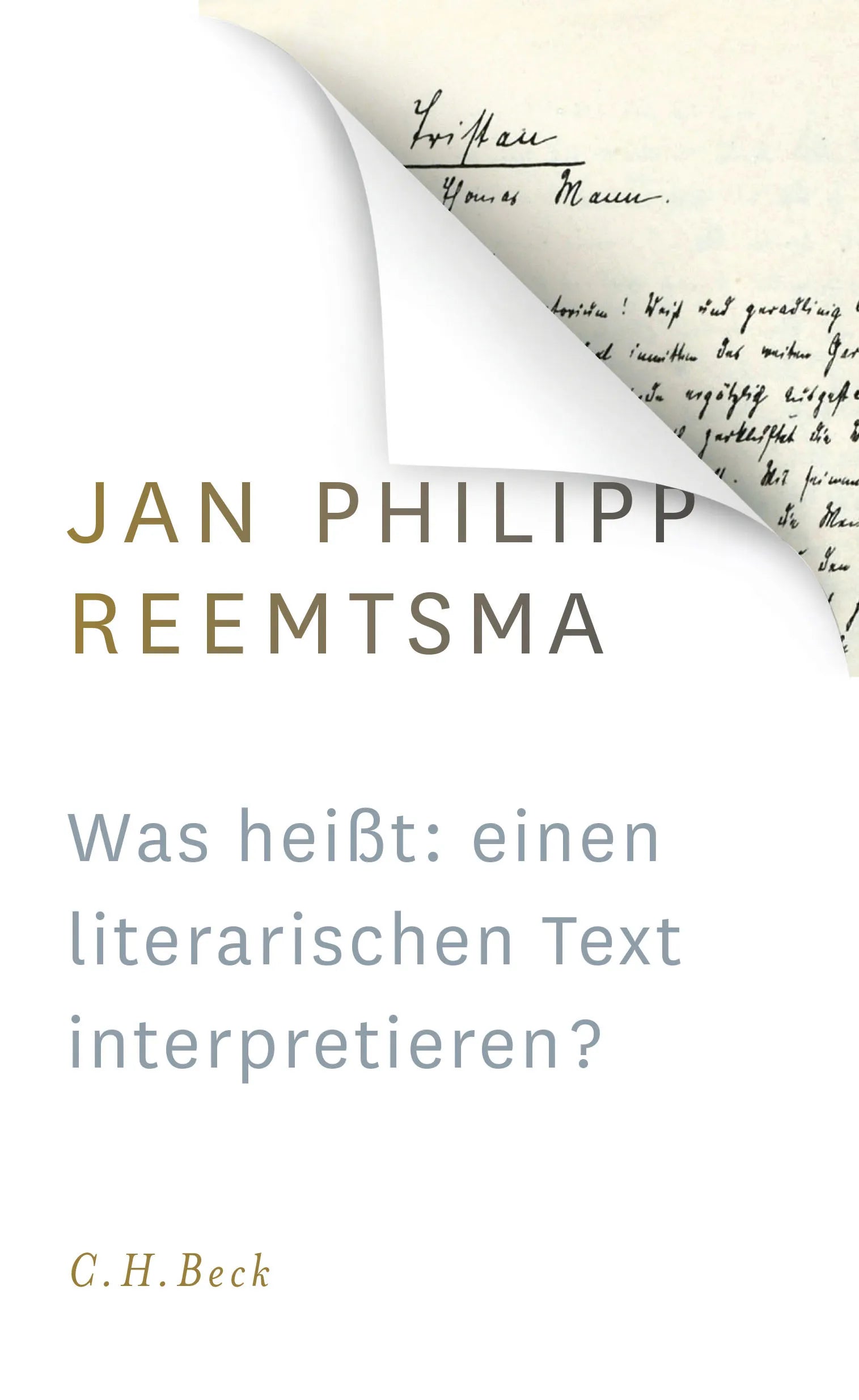 Buchcover von 'Was heißt: einen literarischen Text interpretieren?' - Gebundene Ausgabe von Jan Philipp Reemtsma