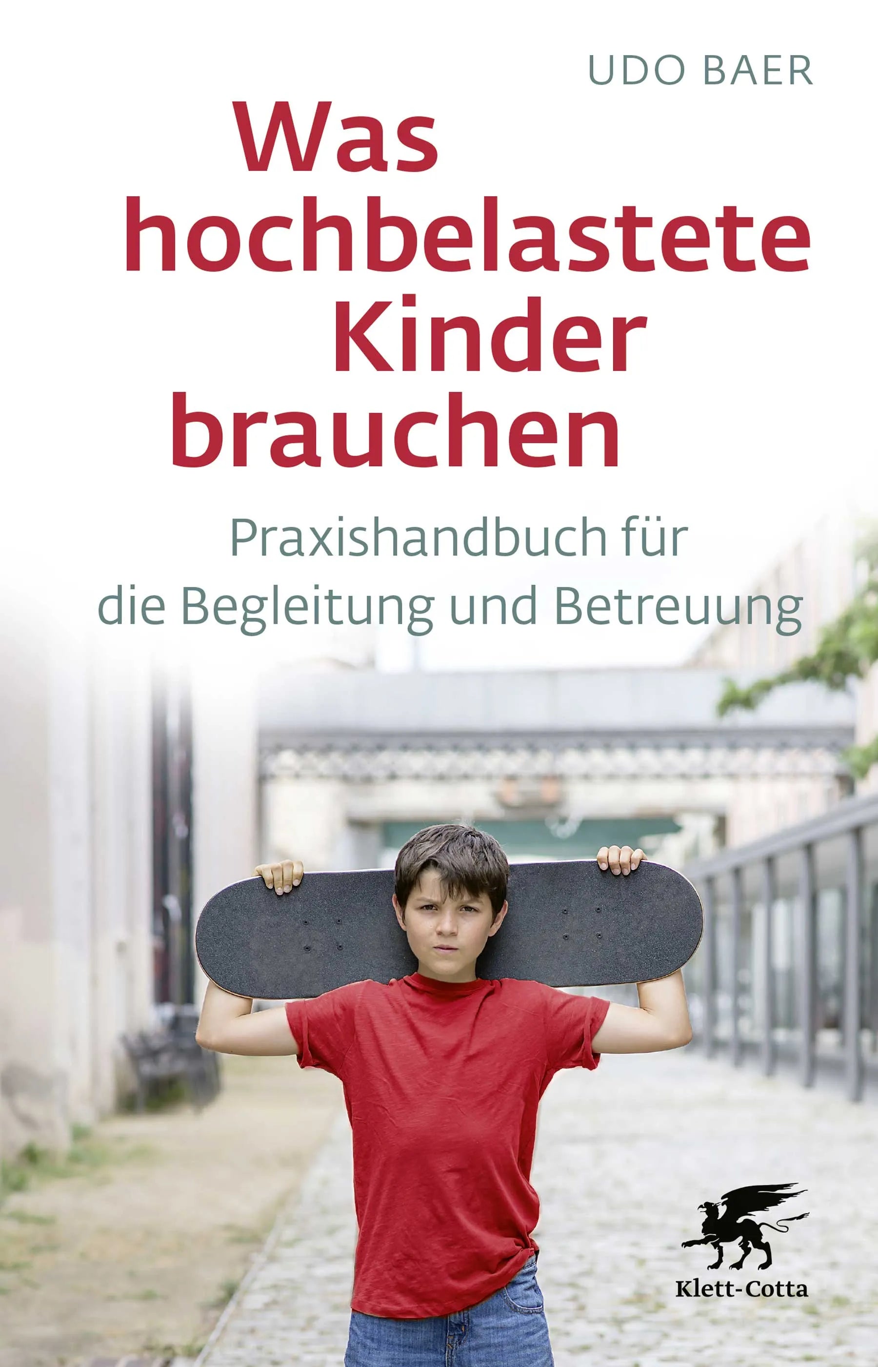 Buchcover von 'Was hochbelastete Kinder brauchen' - Paperback von Udo Baer
