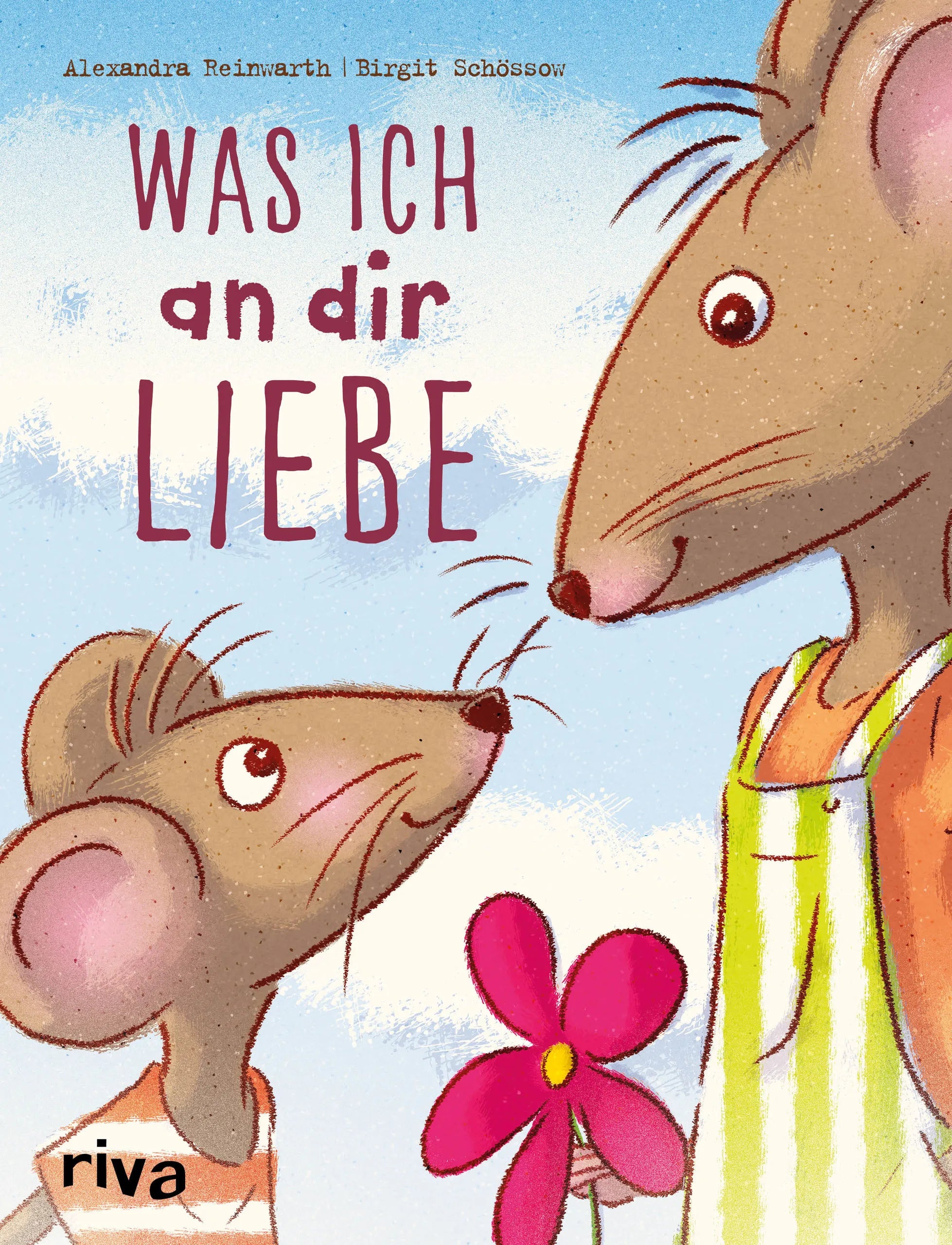 Buchcover von 'Was ich an dir liebe – Kinderbuch' - Gebundene Ausgabe von Alexandra Reinwarth