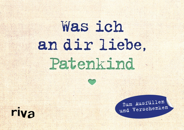 Buchcover von 'Was ich an dir liebe, Patenkind – Miniversion' - Gebundene Ausgabe von Alexandra Reinwarth