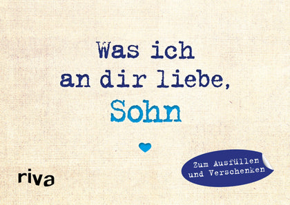 Buchcover von 'Was ich an dir liebe, Sohn – Miniversion' - Gebundene Ausgabe von Alexandra Reinwarth