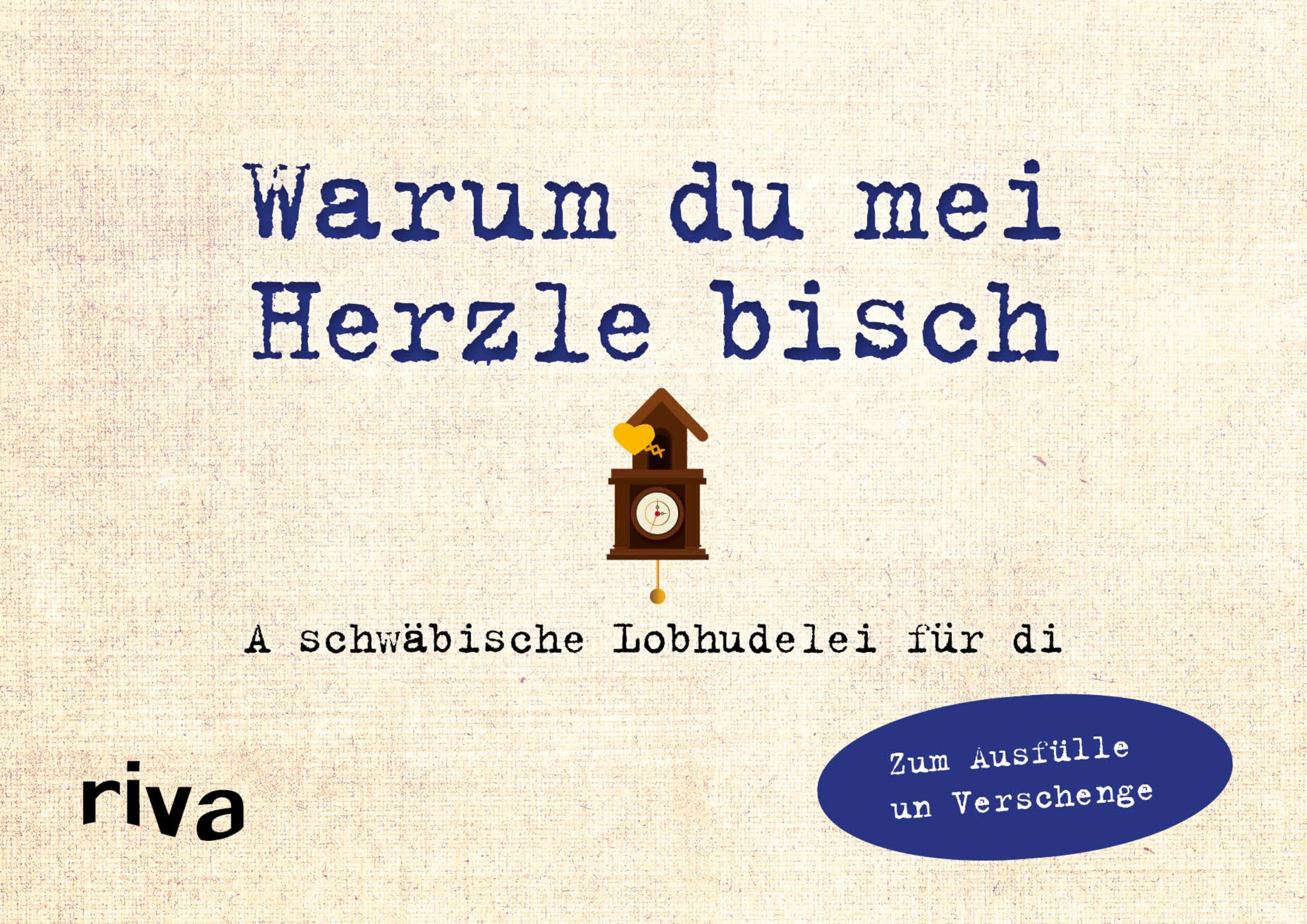 Buchcover von 'Was ich an dir liebe – Warum du mei Herzle bisch' - Gebundene Ausgabe von Alexandra Reinwarth